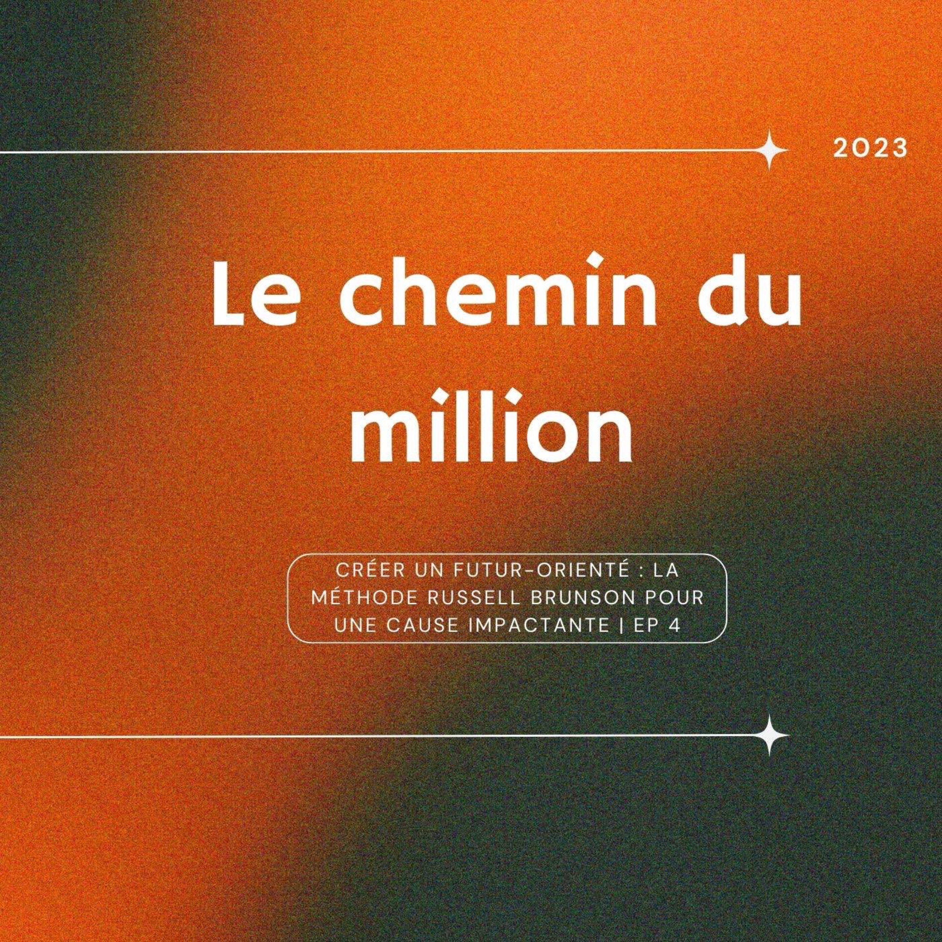 Créer un Futur-Orienté : La Méthode Russell Brunson pour une Cause Impactante | Ep 4 episode artwork