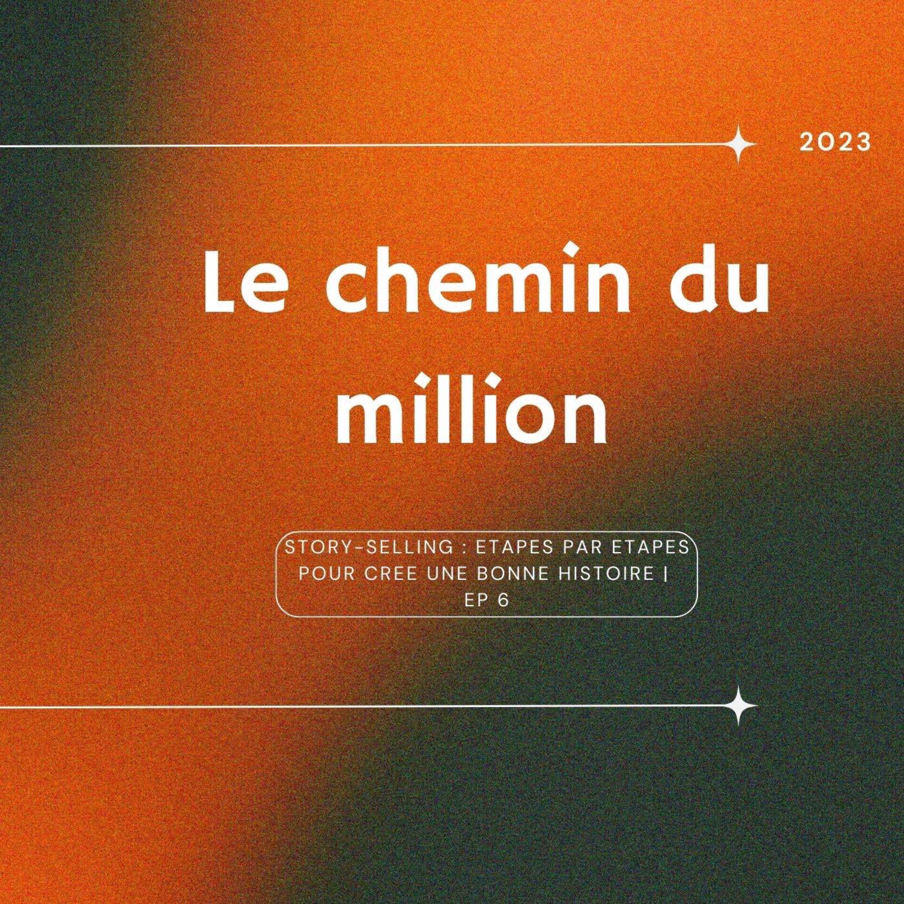 Story-selling : étapes par étapes pour cree une bonne histoire | Ep 6 episode artwork