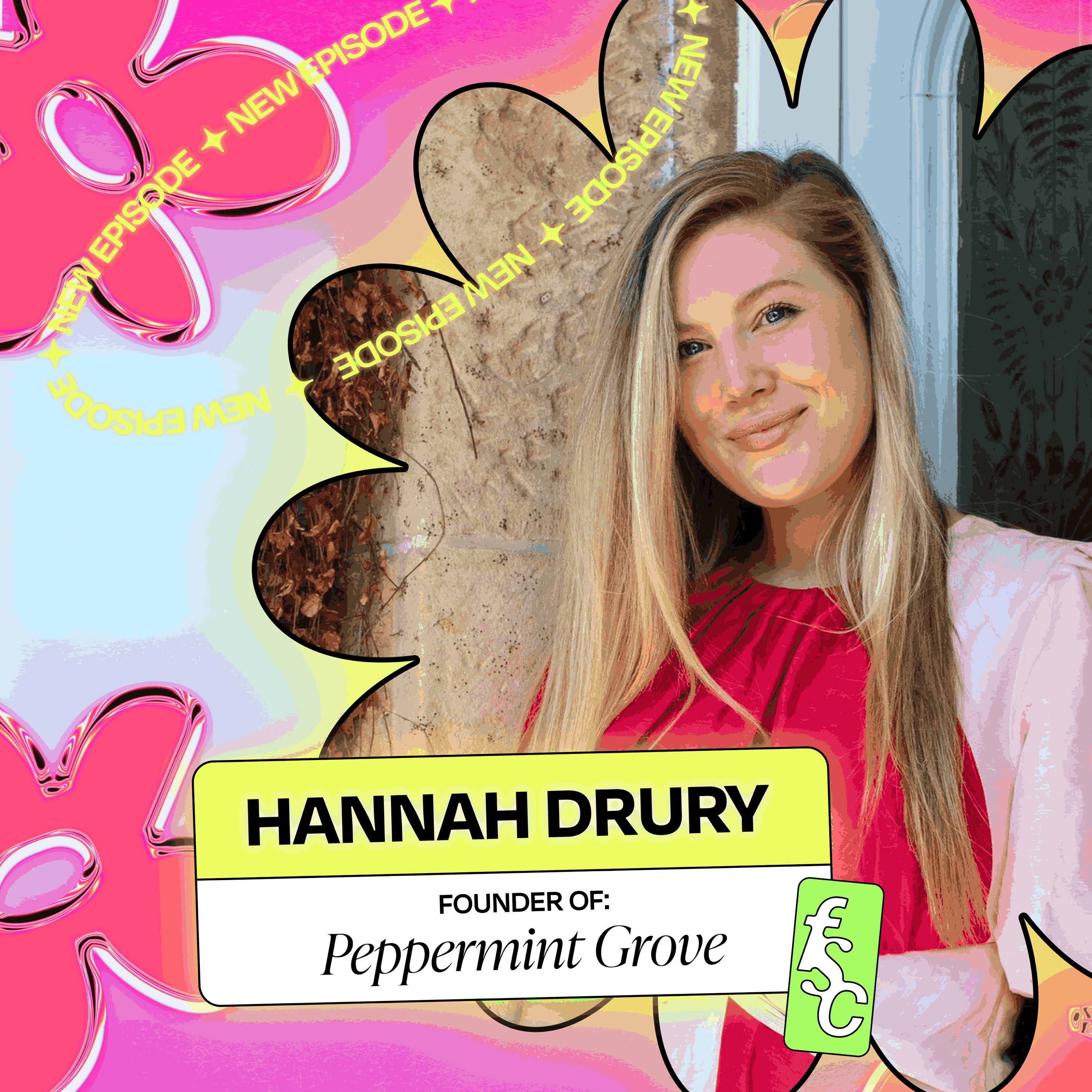 SUMMER ‘23 - 6 quick questions with Hannah Drury, Founder of Peppermint Grove (Part 2)