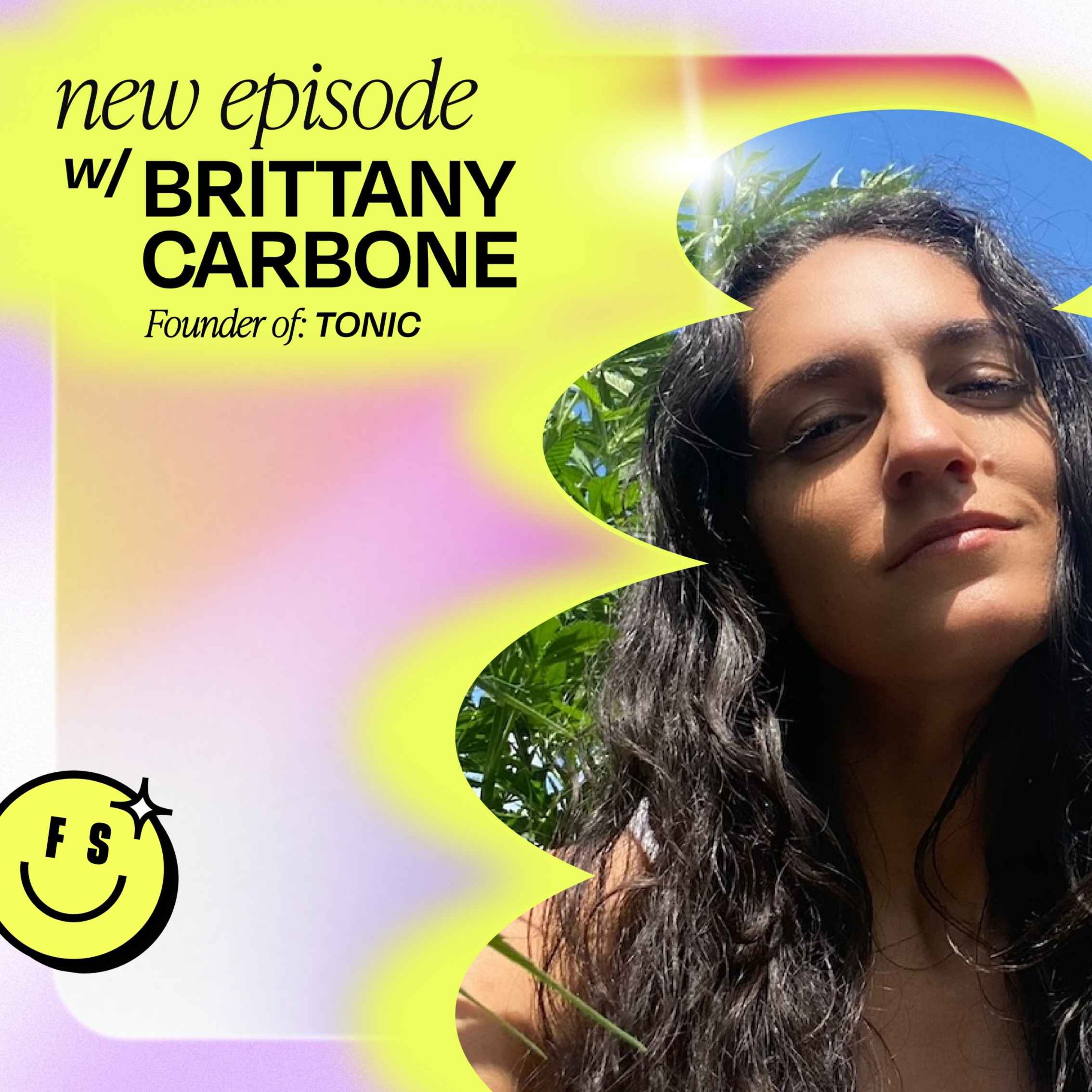 6 quick questions with Brittany Carbone, Founder of Tonic (part 2)