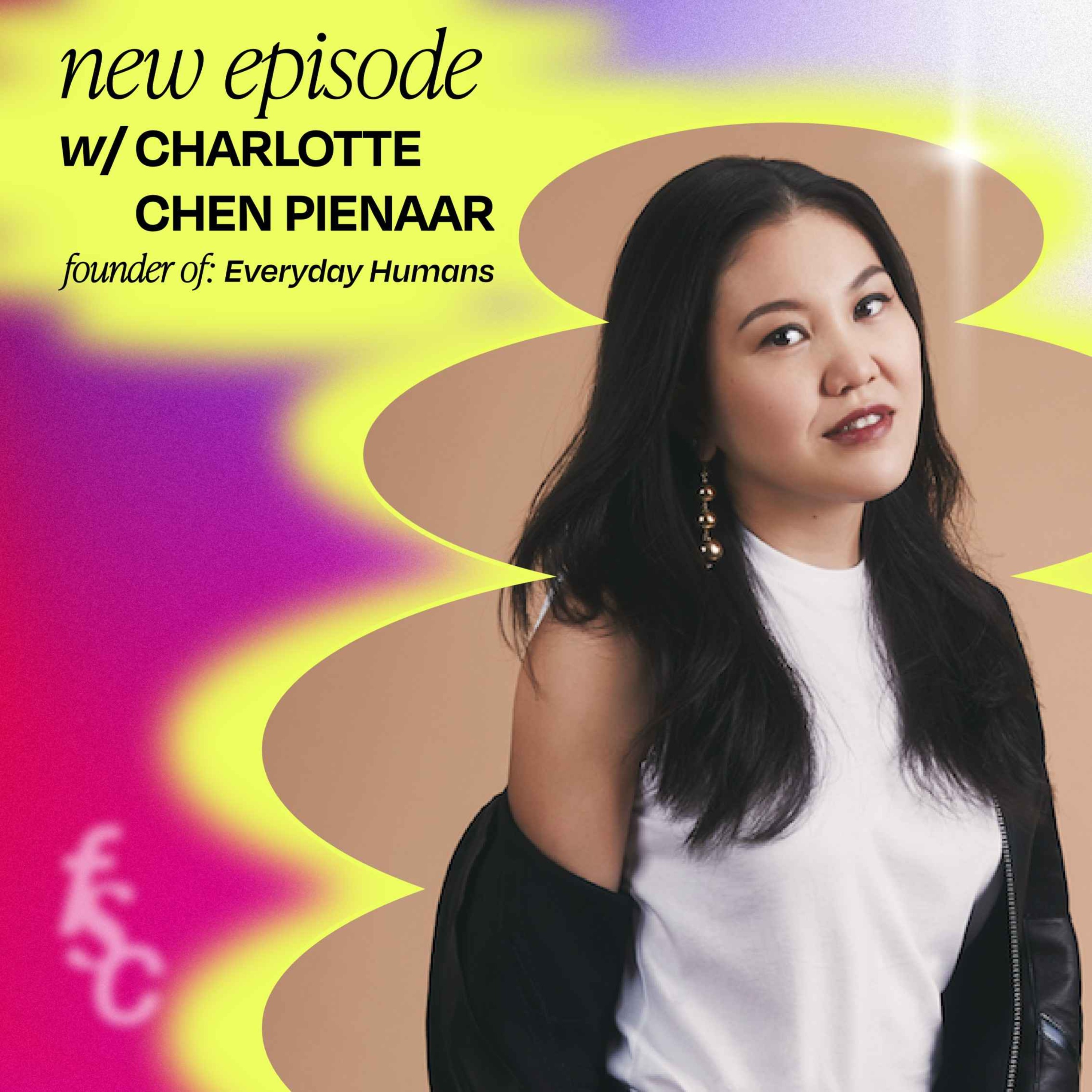 Fave Hits: 6 Quick Questions with Charlotte Chen Pienaar, Founder of Everyday Humans (Part 2)