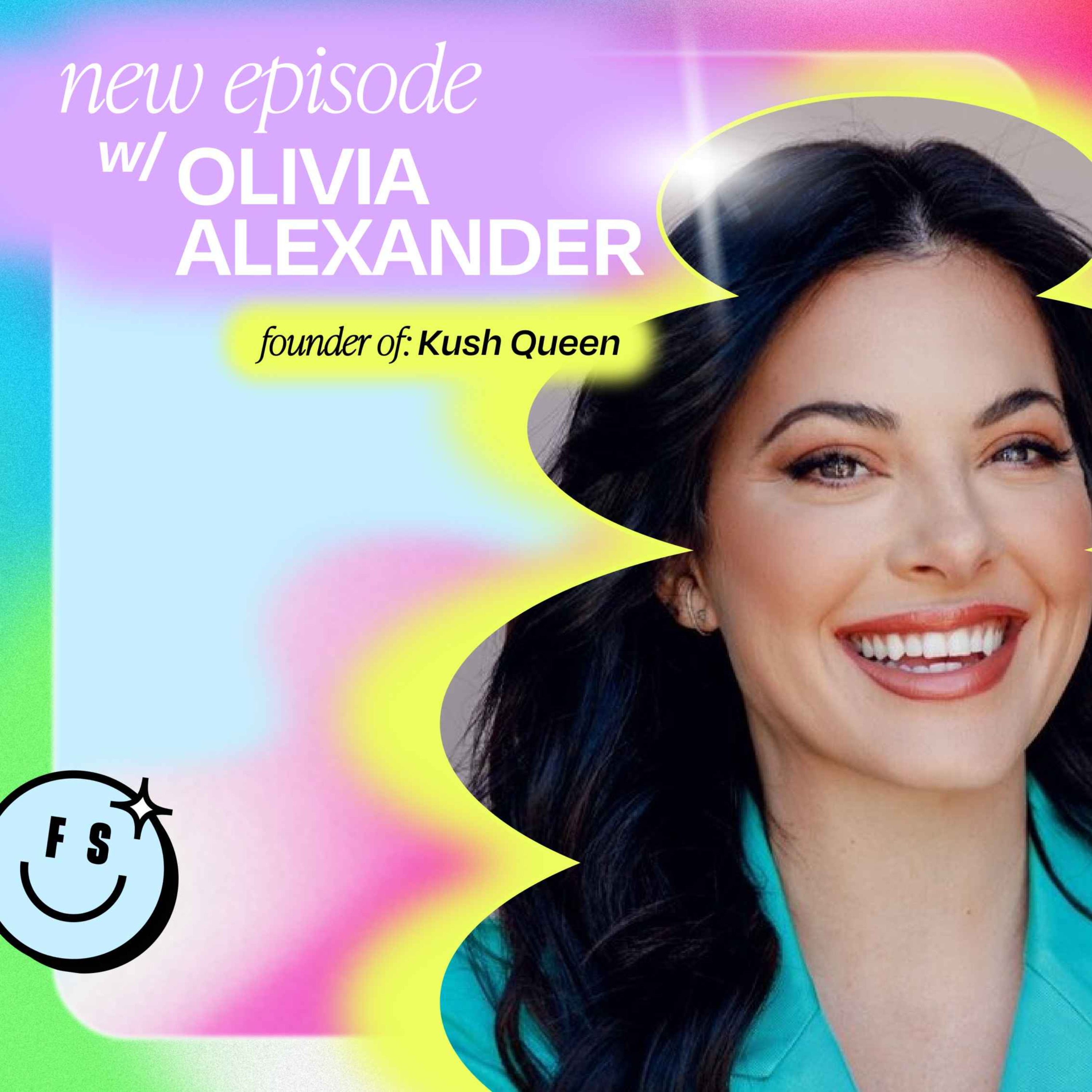 Fave Hits: Losing 3 million followers on Instagram and turning it into a multi-million dollar business opportunity, with Kush Queen’s Olivia Alexander  (Part 1)