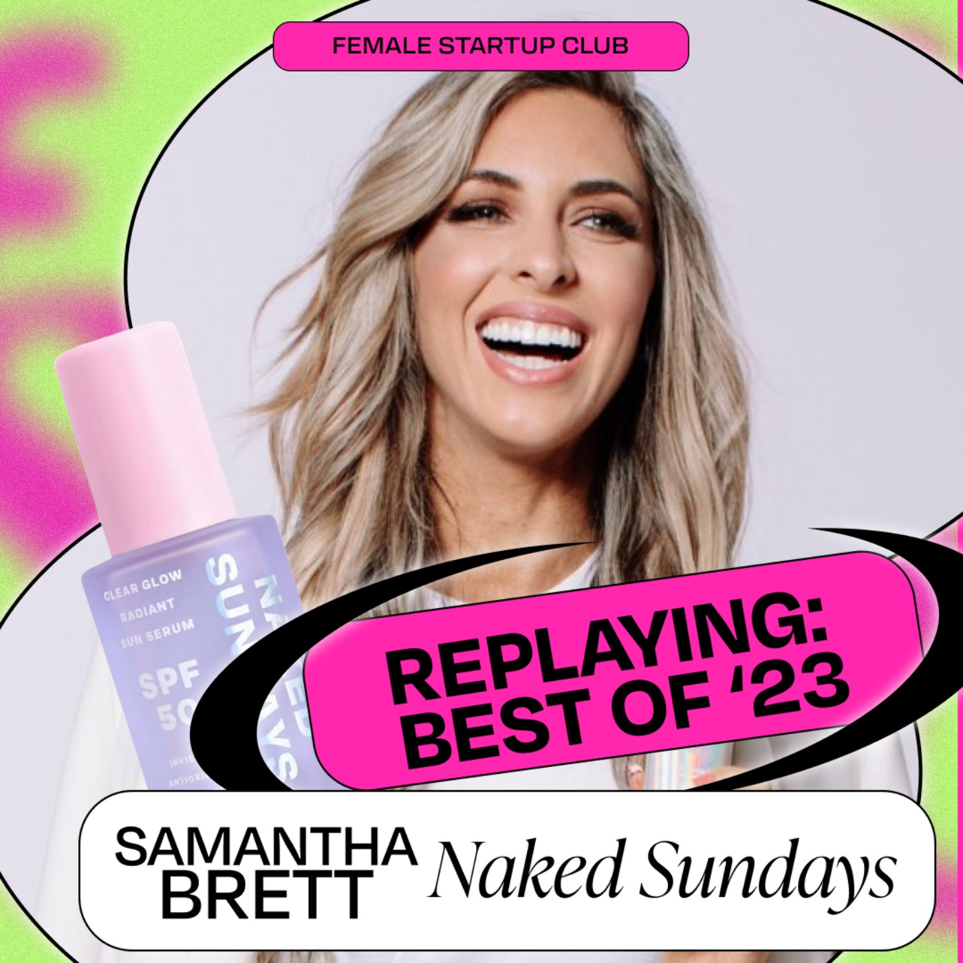 cover art for Australia’s #1 SPF skincare brand (& reaching 6-figures in 4 weeks), with Naked Sundays founder Samantha Brett
