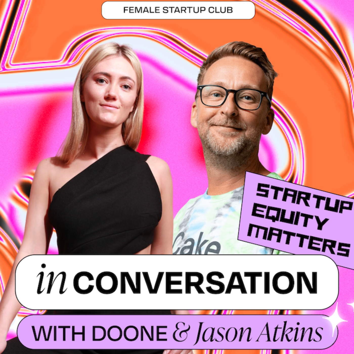 Doone & Jason Atkins in Conversation: How Young Women Can Be Entrepreneurs on Startup Equity Matters Podcast - podcast episode cover