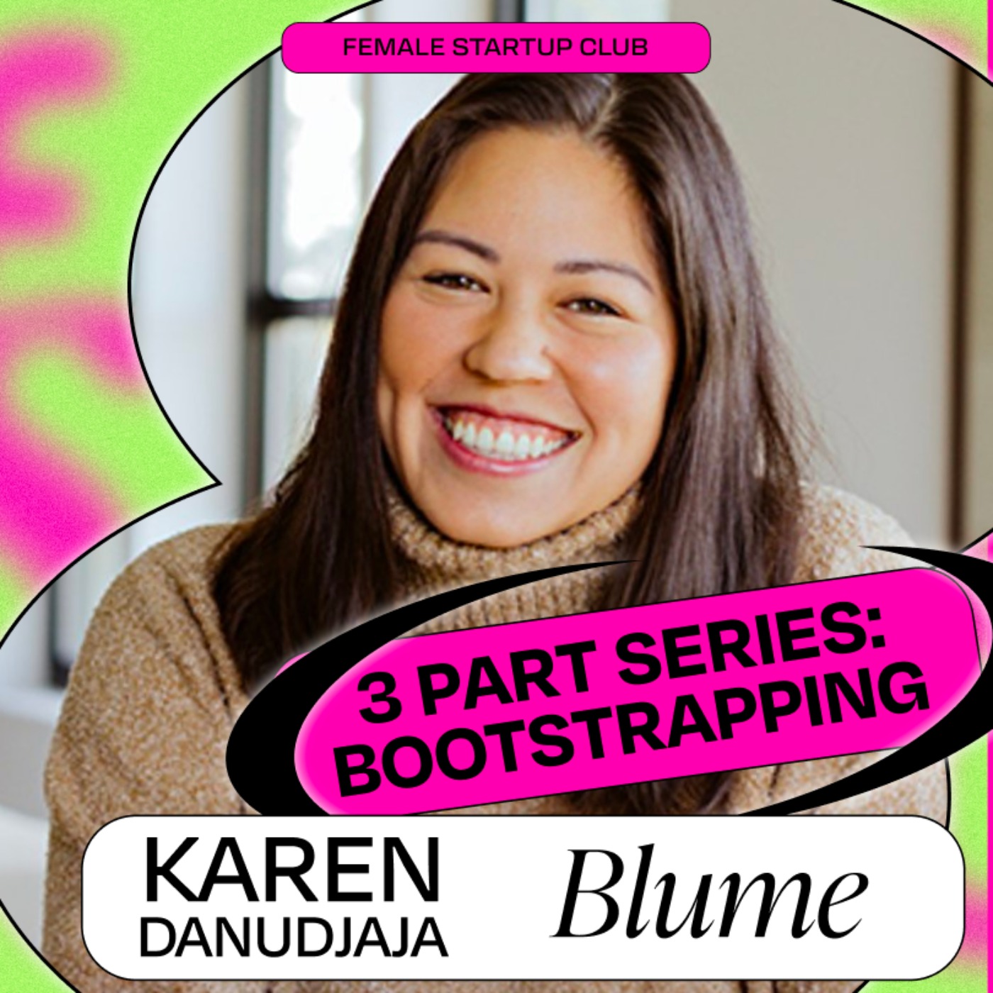 Self-Made: How to Bootstrap a Brand to $10M in Sales, with Blume’s Founder Karen Danudjaja (part 1)  - podcast episode cover