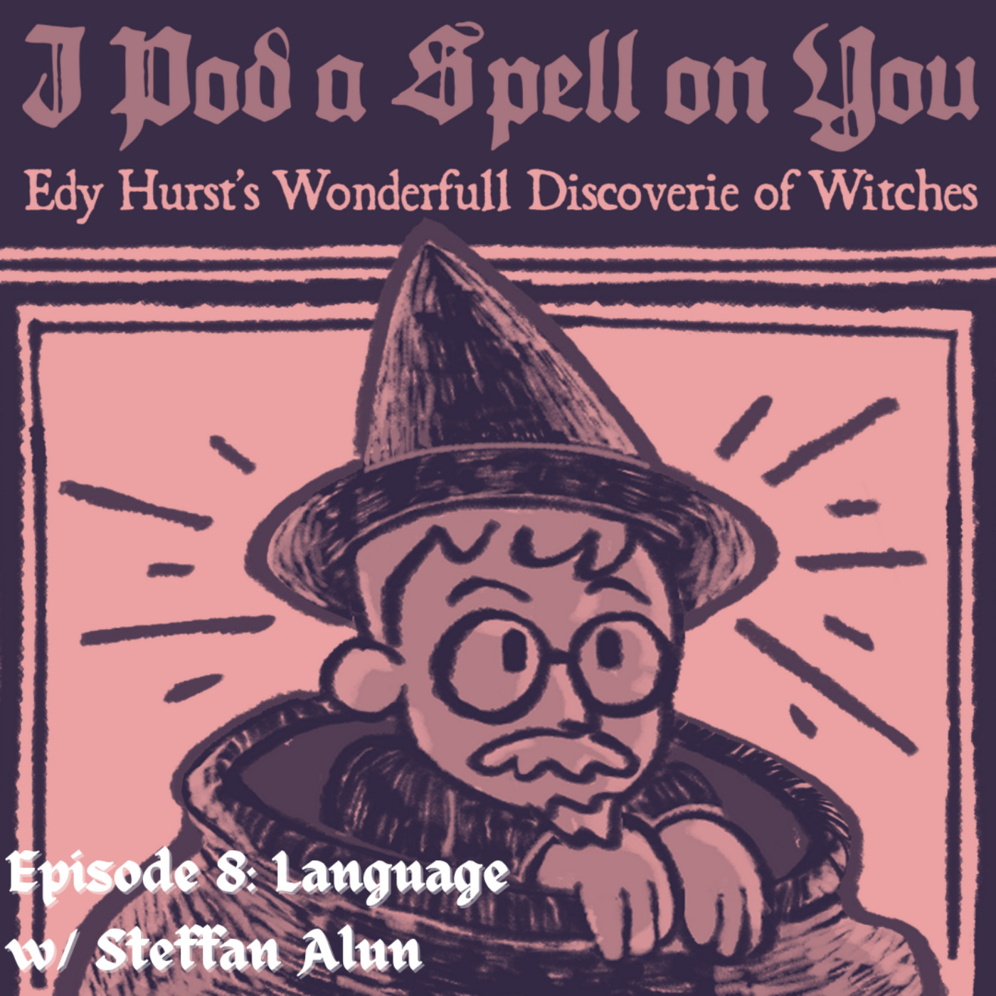 Episode 8: Language w/ Steffan Alun