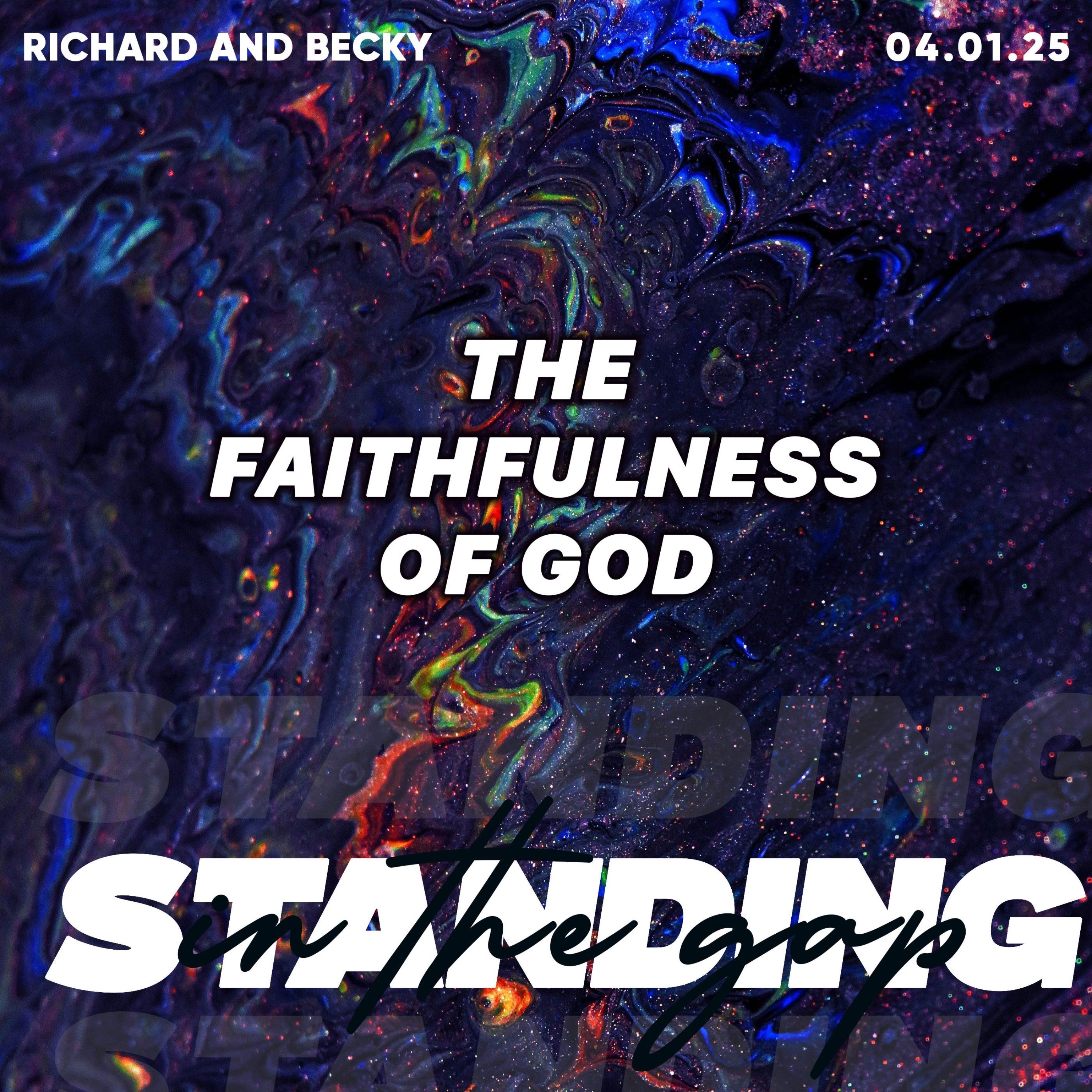 The Faithfulness of God- Richard and Becky 04.01.26 episode artwork