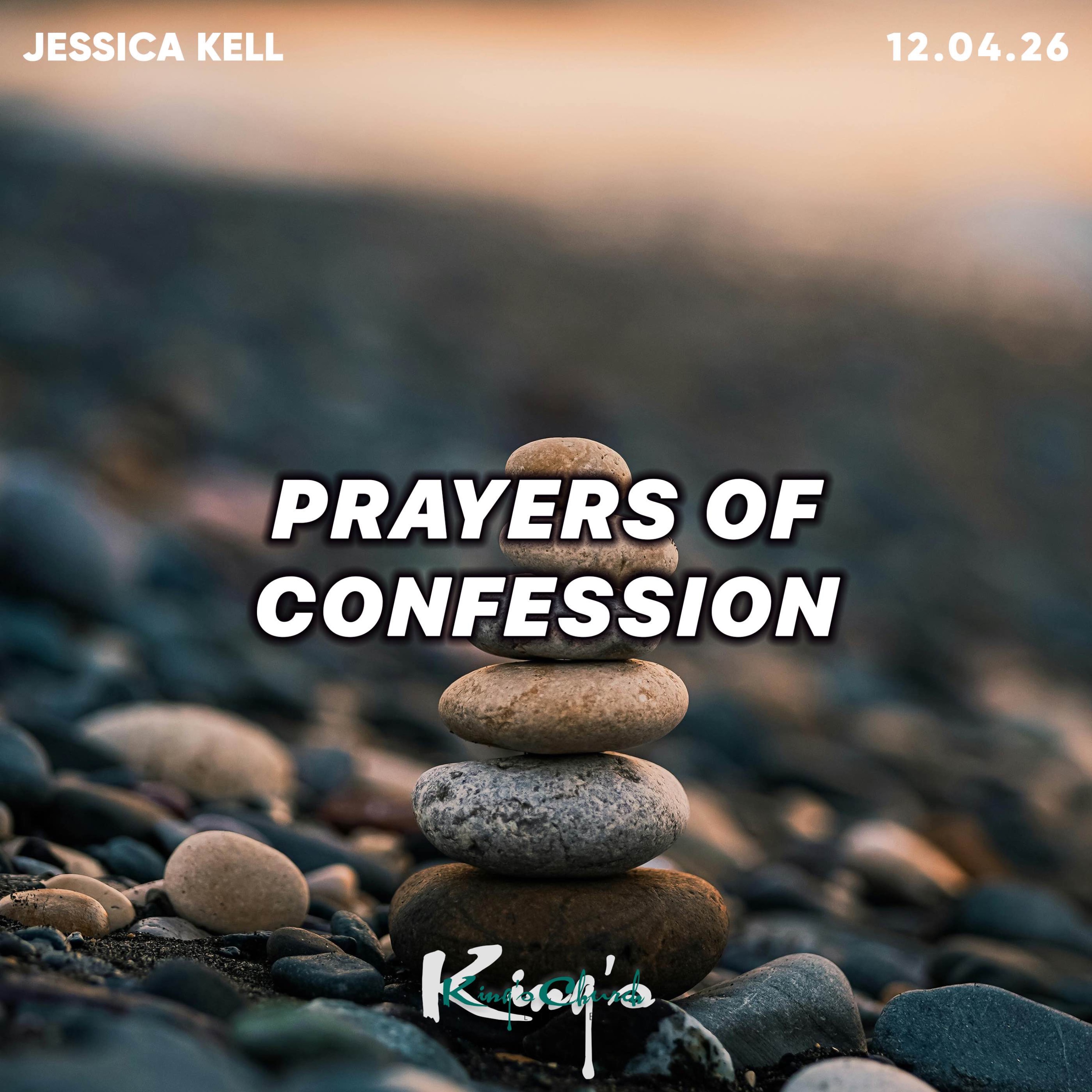 Prayers Of Confession- Jessica Kell 12.04.26 episode artwork