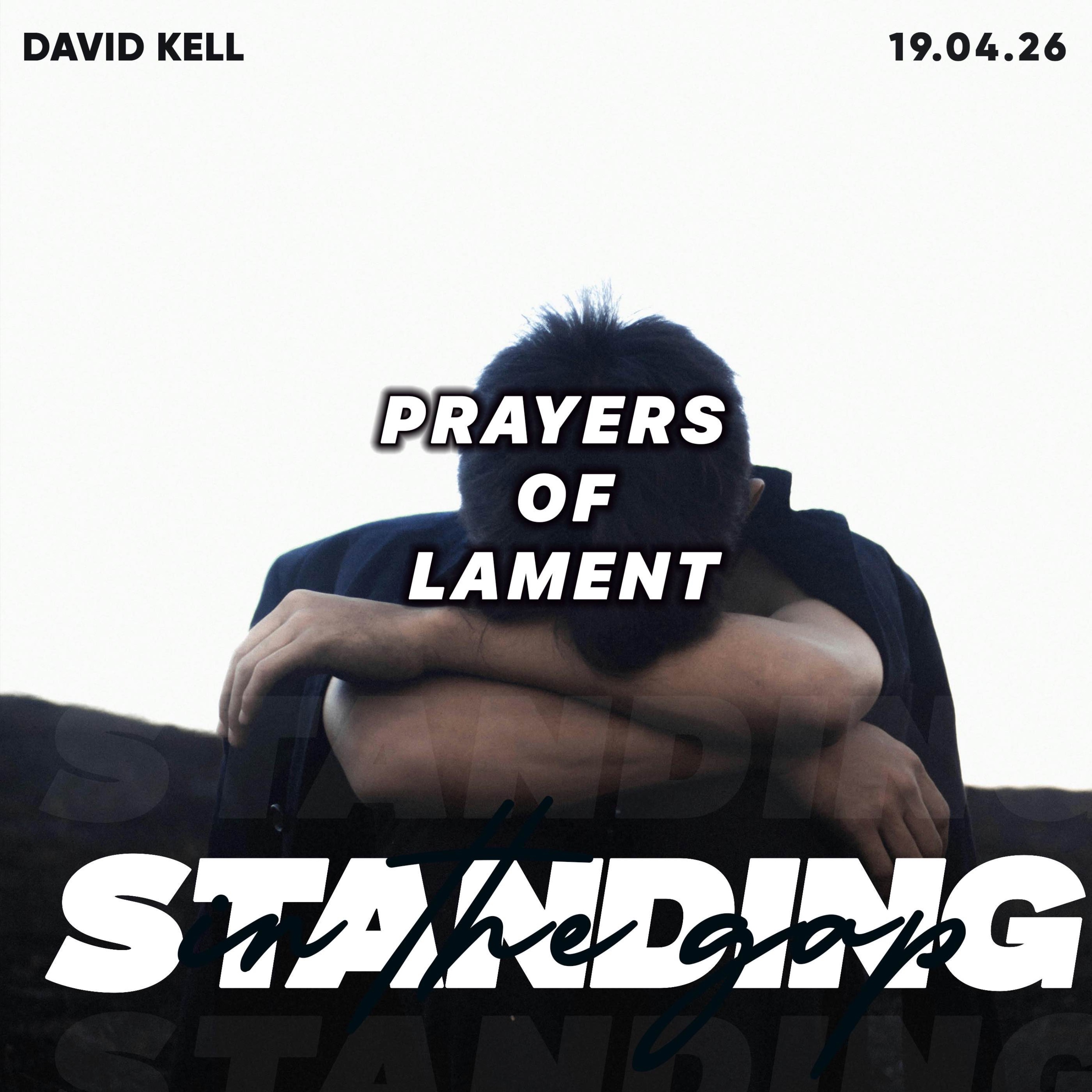 Prayers of Lament- David Kell episode artwork