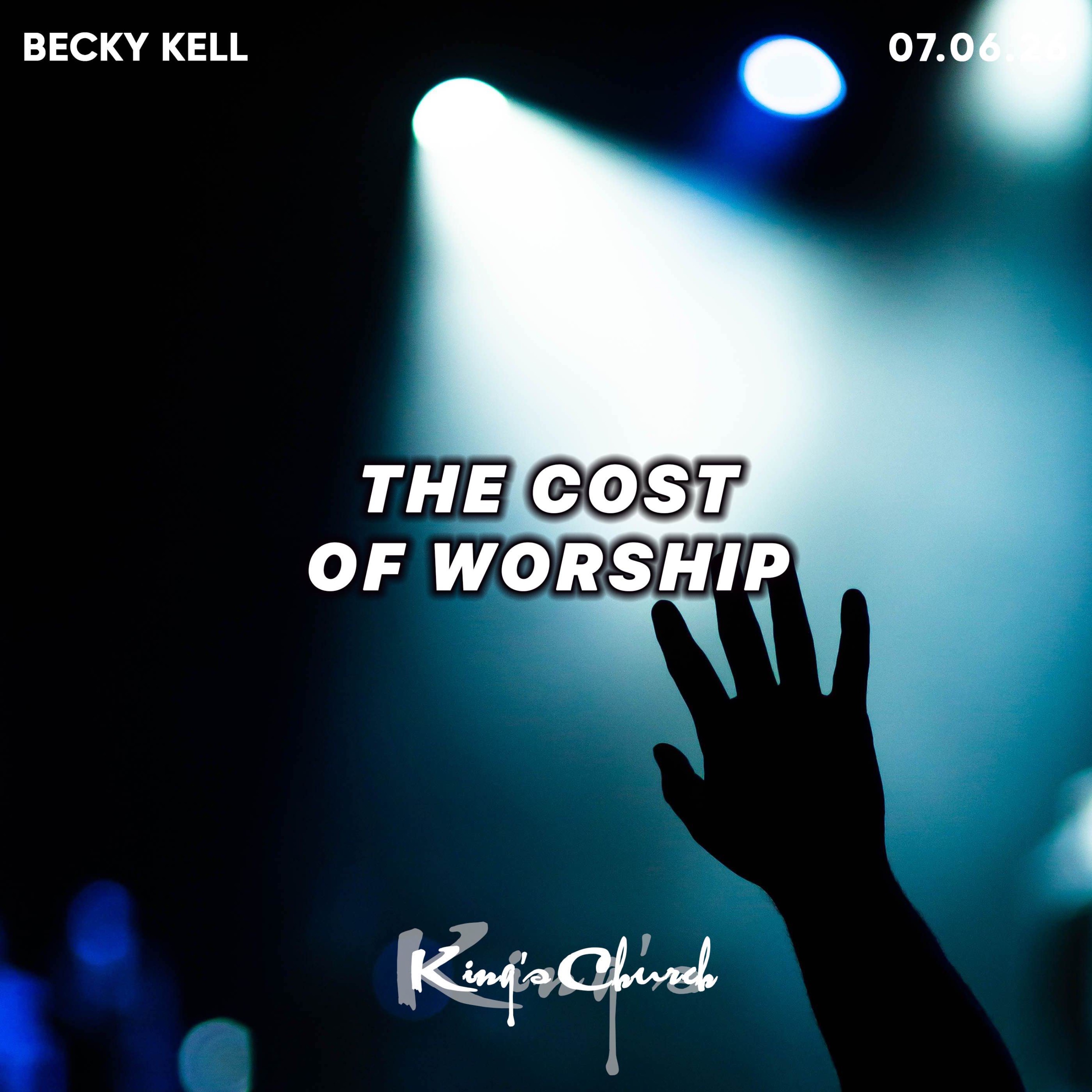 The Cost Of Worship- Becky Kell 18.06.25 episode artwork