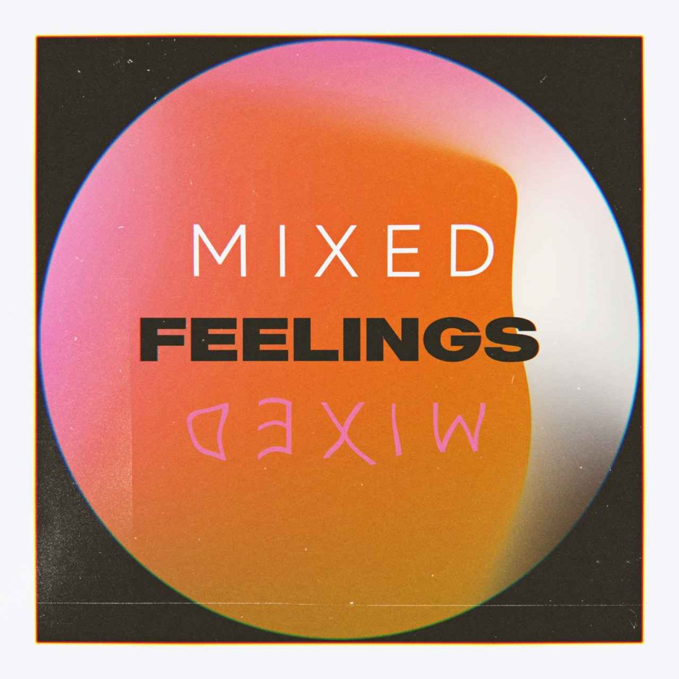 Mixed Feelings podcast artwork