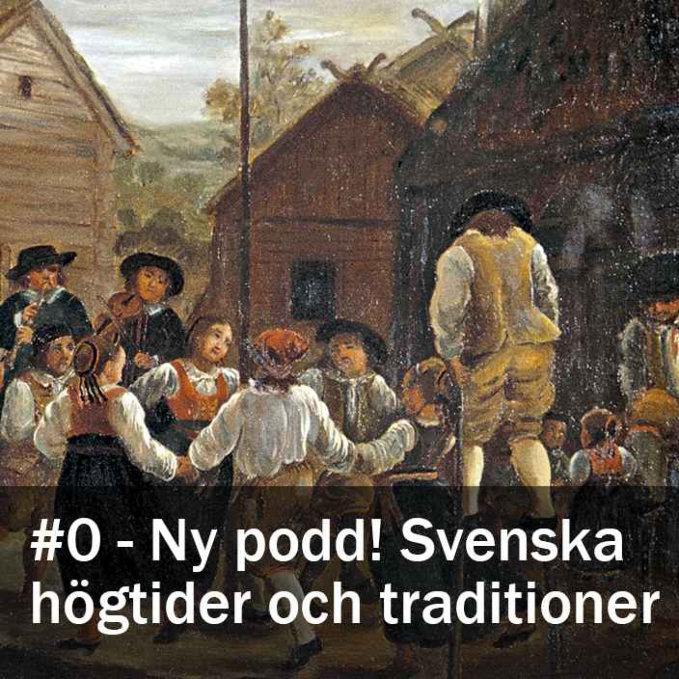 cover art for Ny Podd! Svenska högtider och traditioner