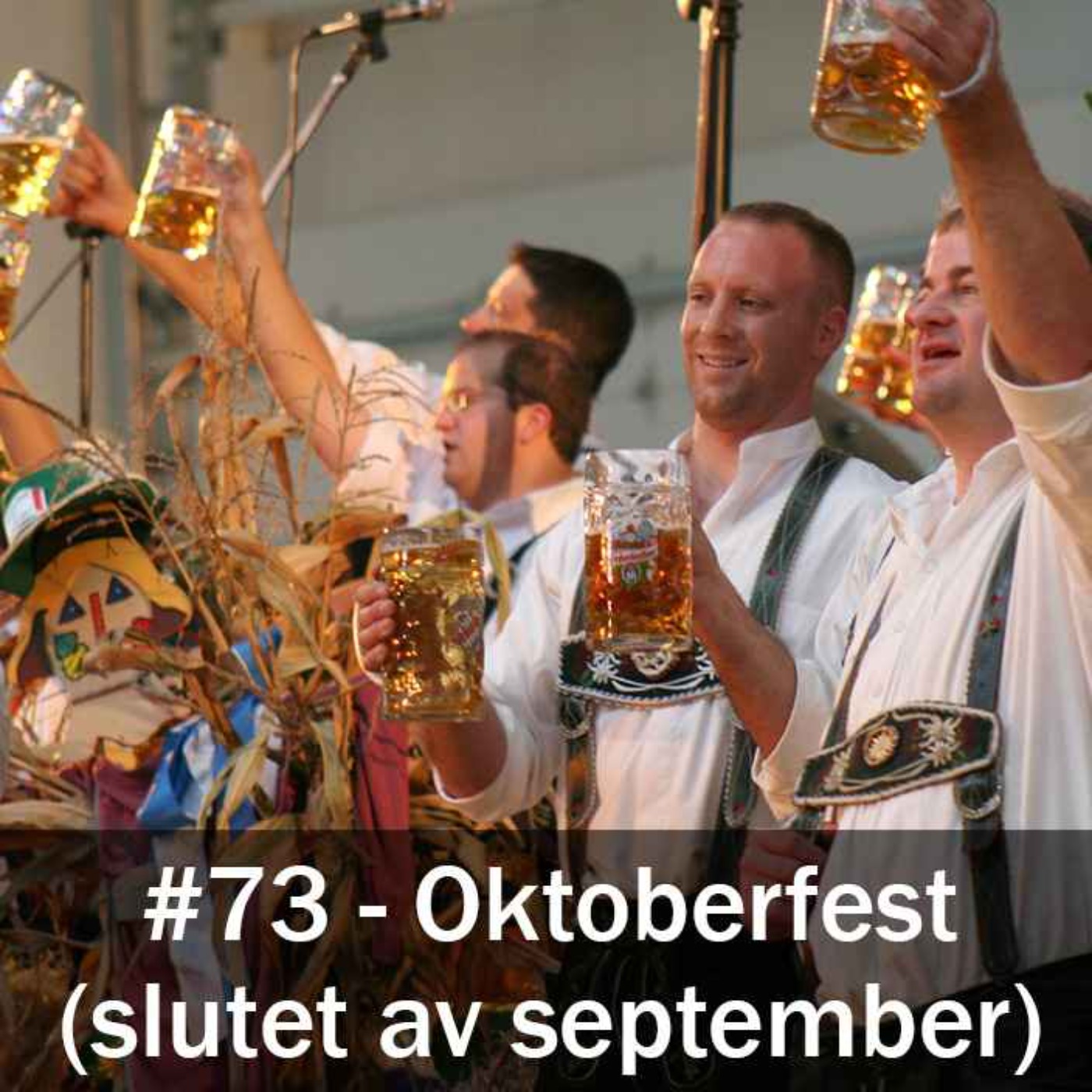 Oktoberfest - (slutet av september)