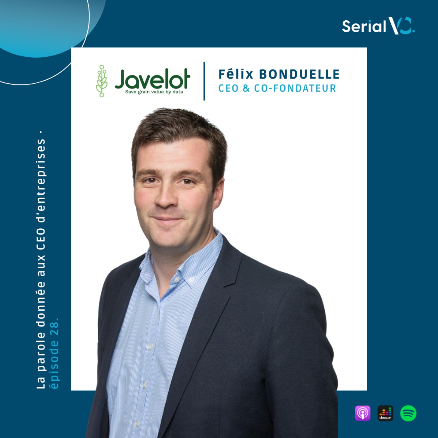 EP#28 Félix Bonduelle - CEO & Co-fondateur de Javelot - Agri & Tech une équation impossible ?