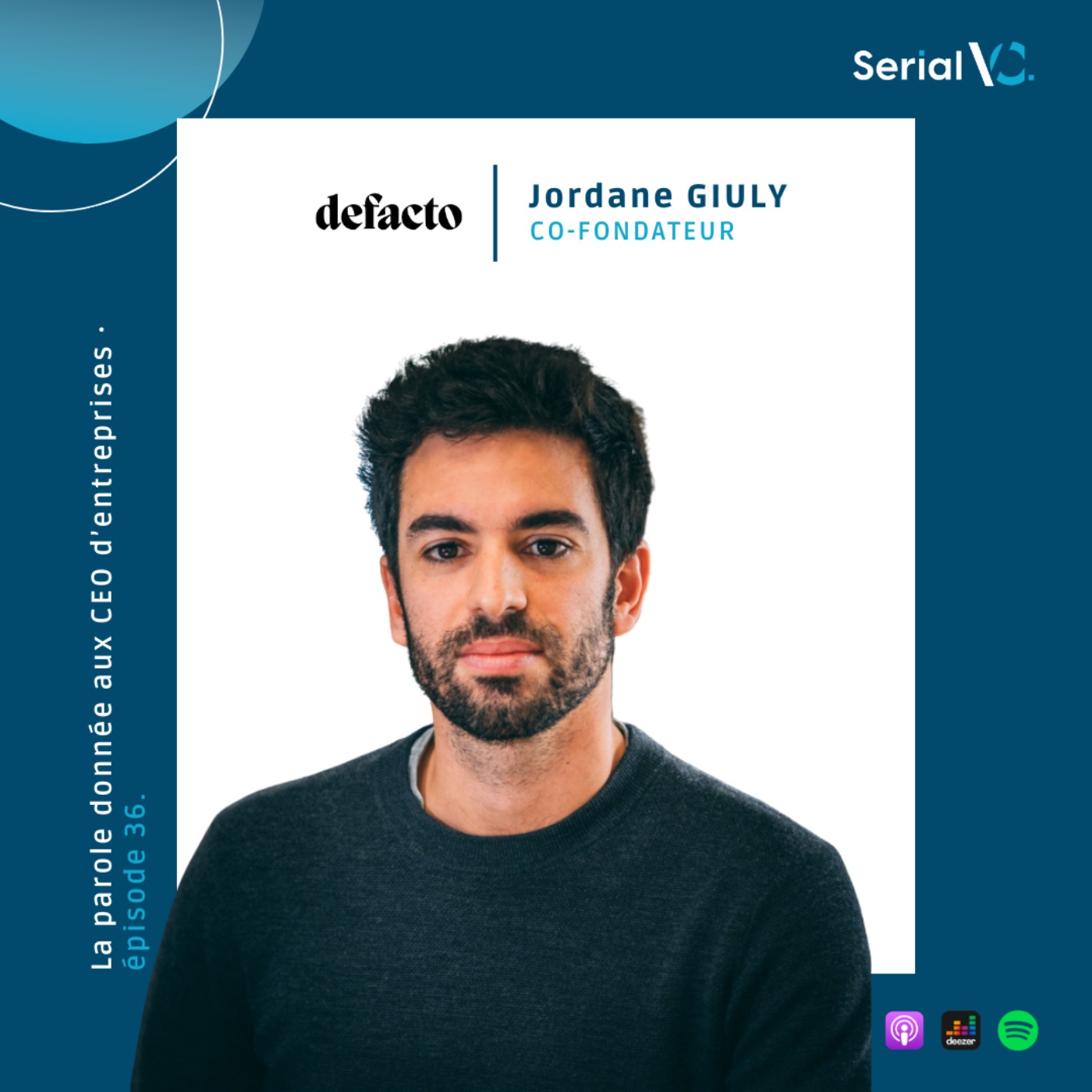 EP#36 Jordane Giuly – De Spendesk à Defacto, repenser le financement des entreprises EP#36 Jordane Giuly – De Spendesk à Defacto, repenser le financement des entreprises