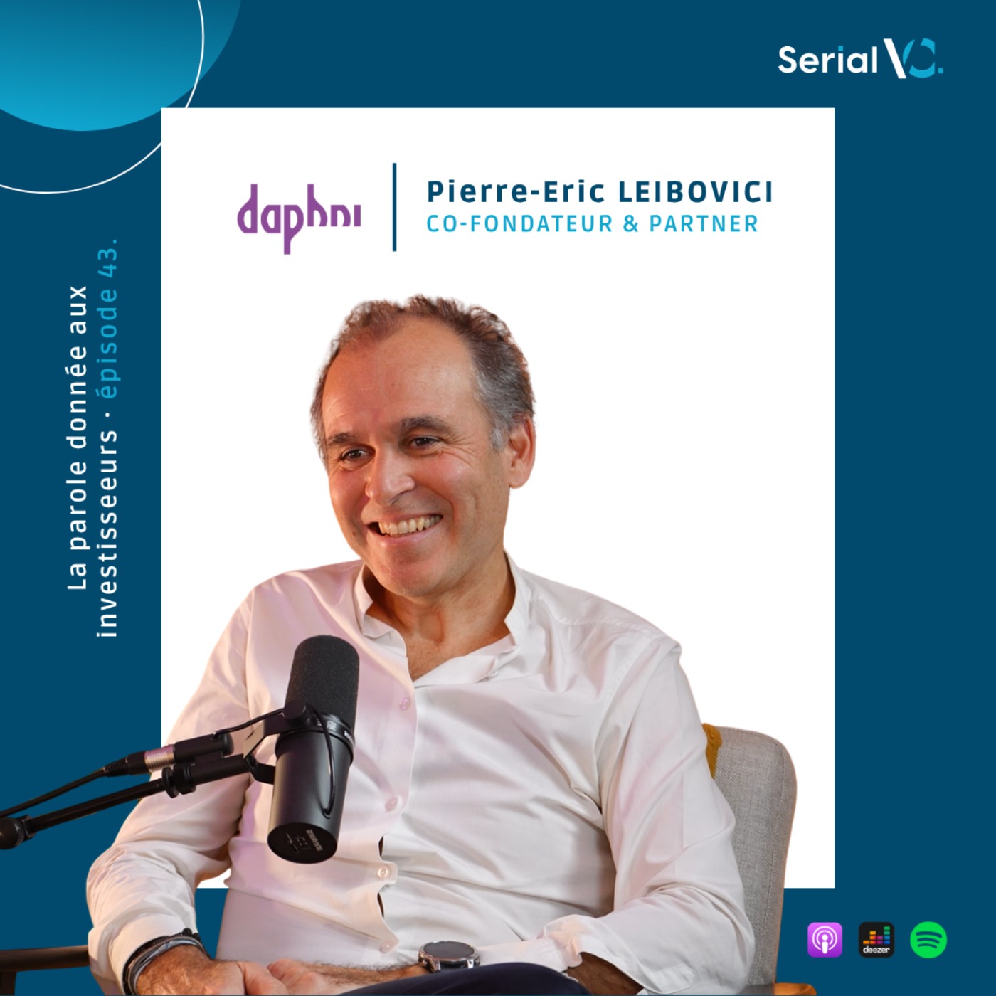 EP#43 : Pierre Eric Leibovici - Construire Daphni et lever près d’1 milliard episode artwork