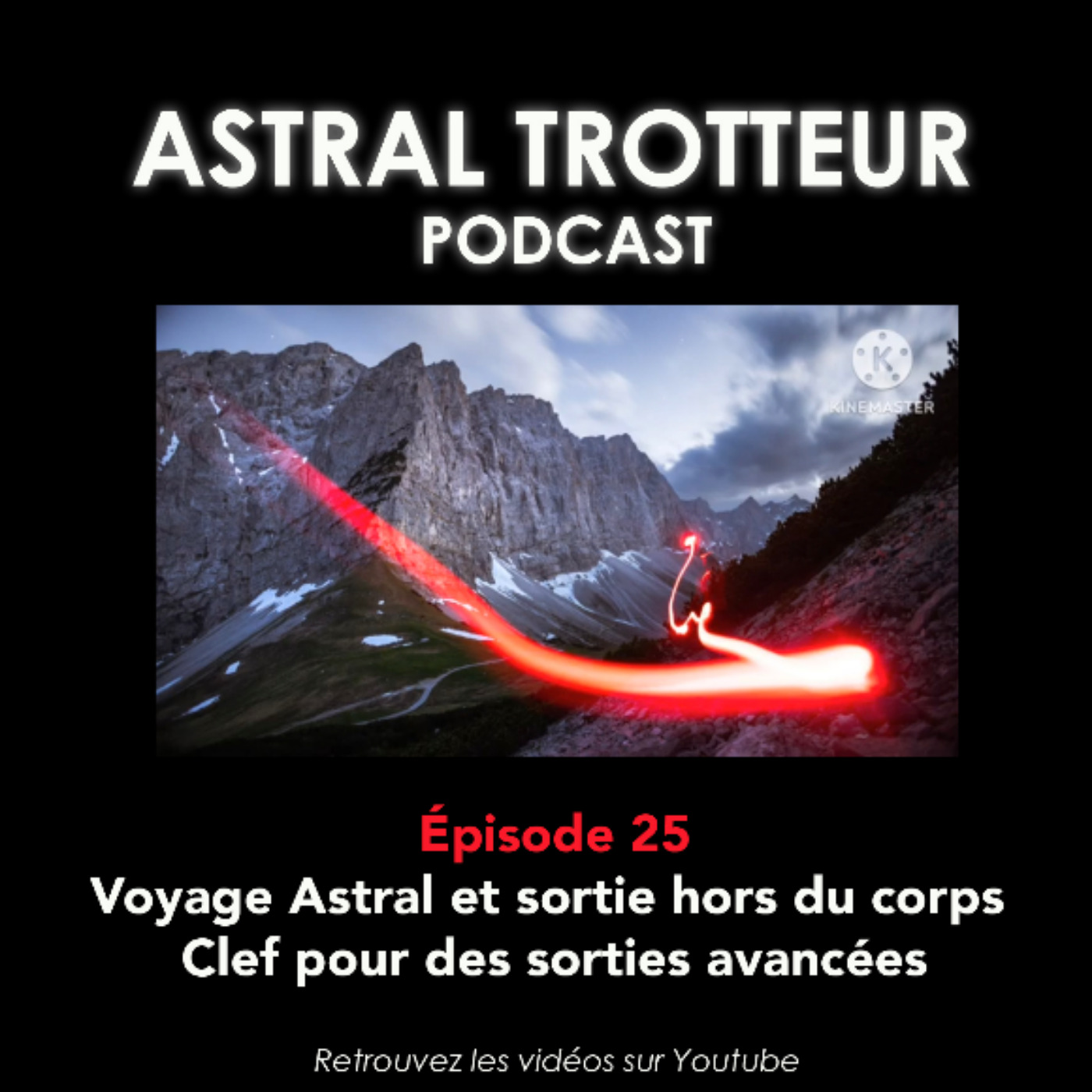 %2325 Voyage Astral et sortie hors du corps : Clef pour des sorties avancées