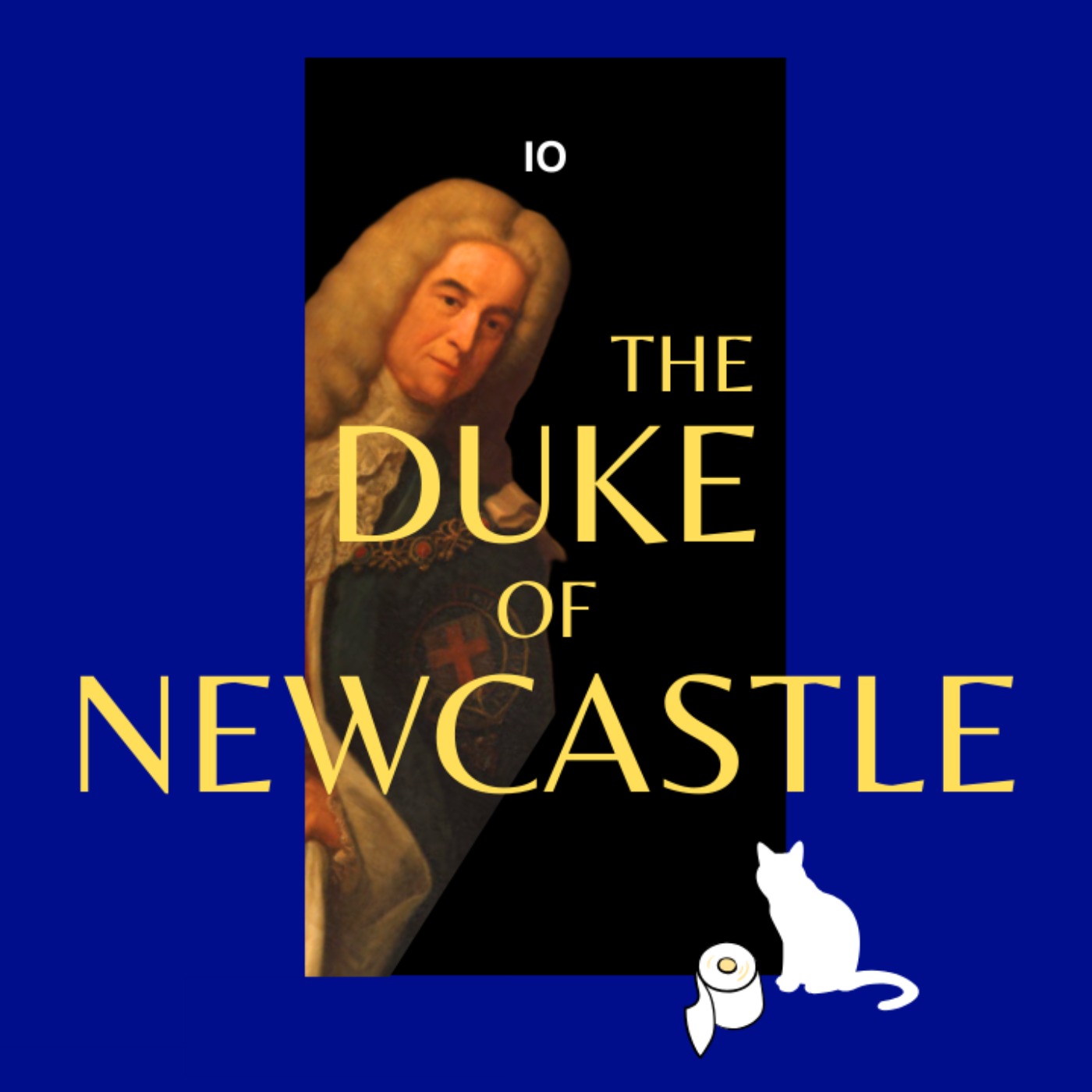 5b. The Duke of Newcastle (Pt 2)