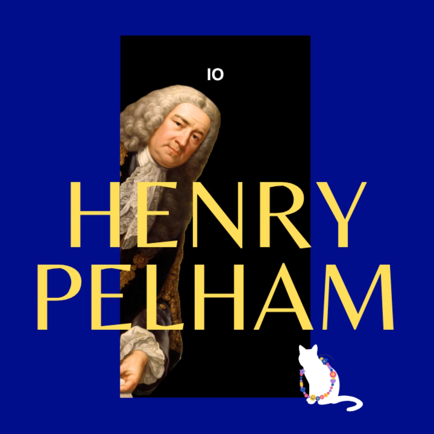 3a. Henry Pelham (Pt 1)