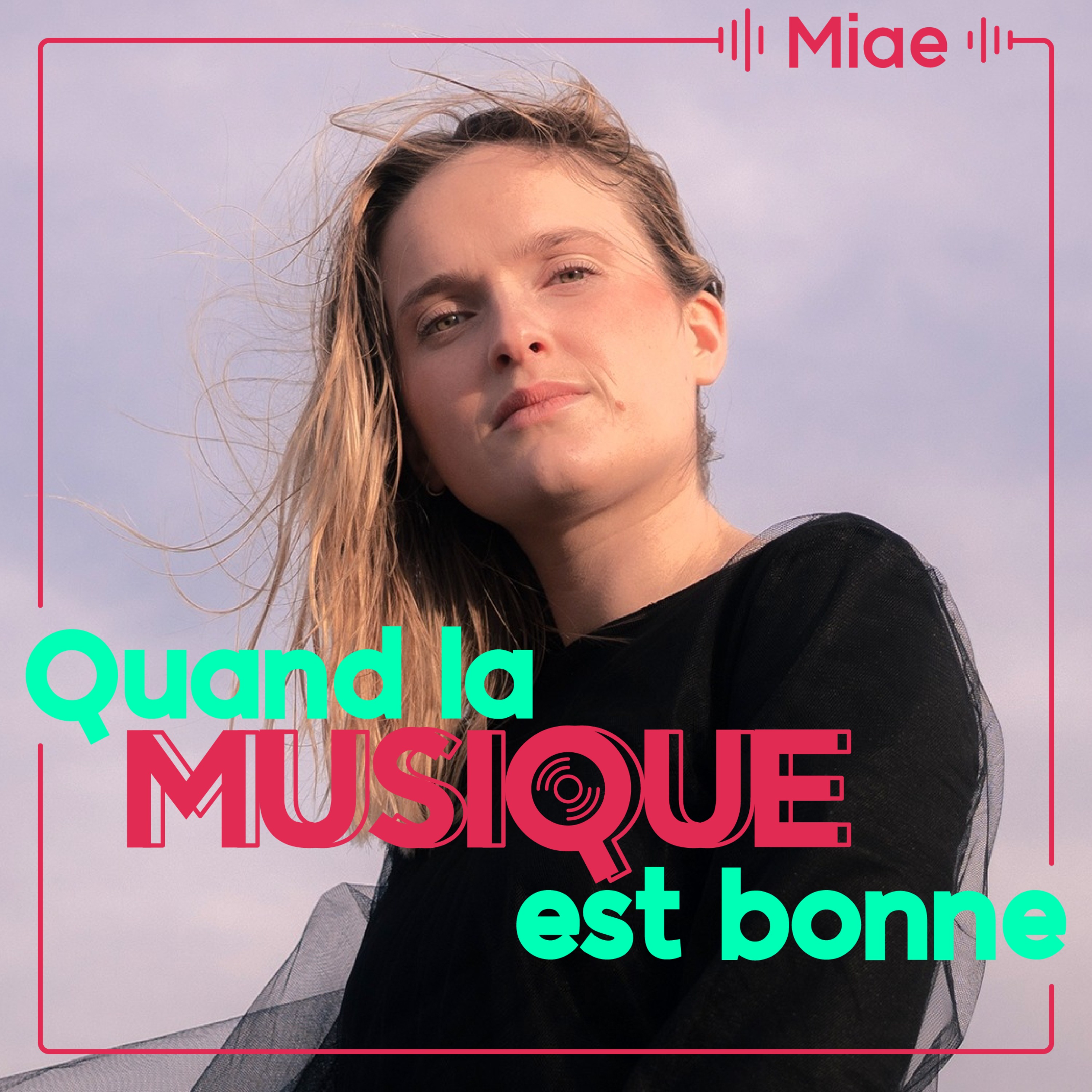 Miae - Quand la musique est bonne episode artwork