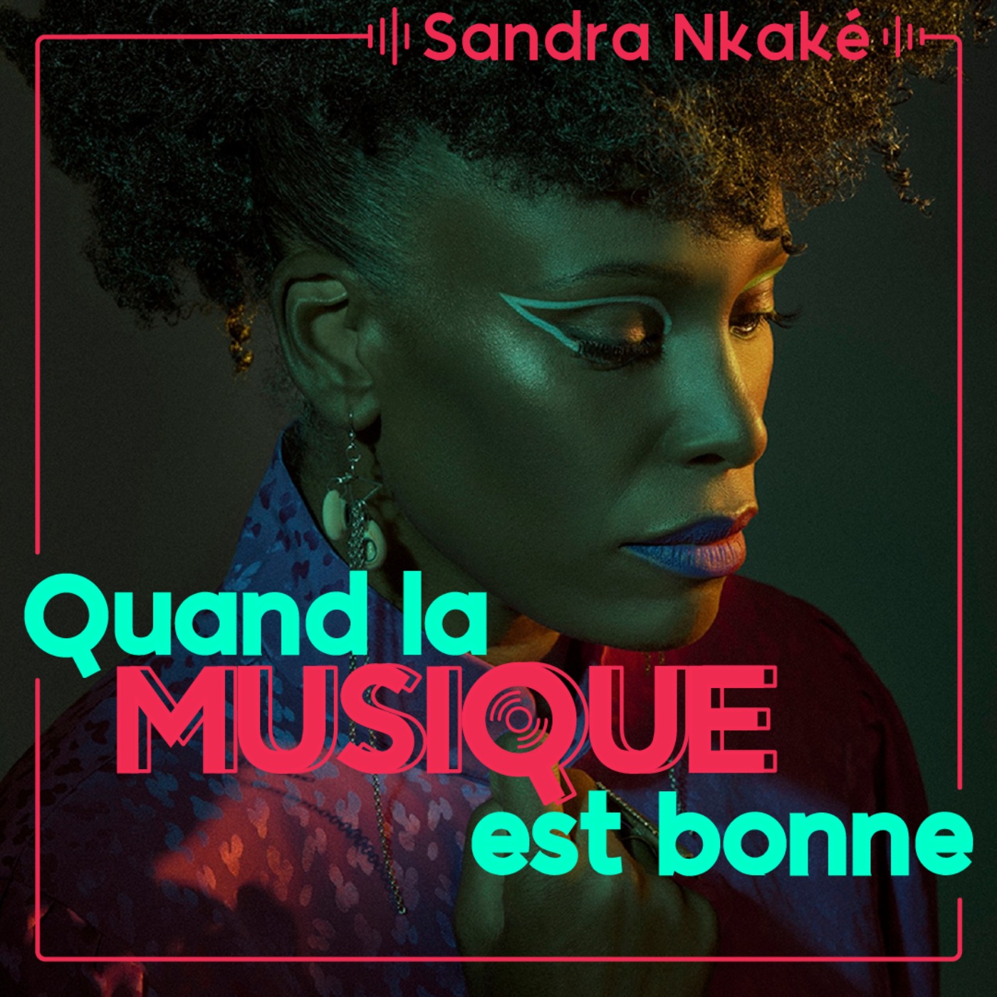 Sandra Nkaké - Quand la musique est bonne episode artwork