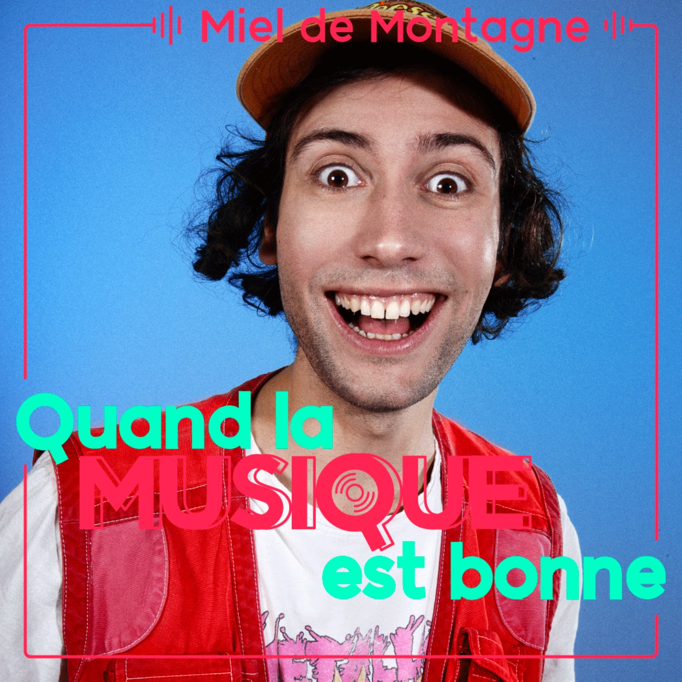 Miel de Montagne - Quand la musique est bonne episode artwork