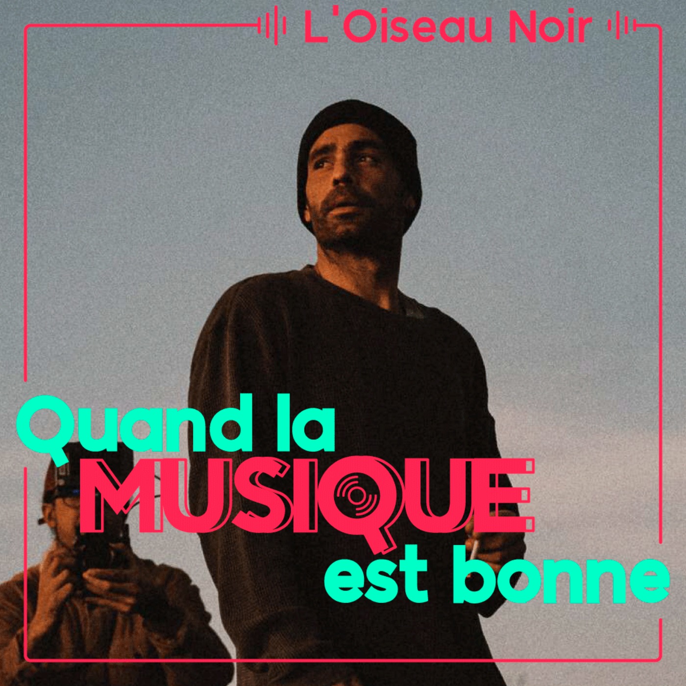 L'Oiseau Noir - Quand la musique est bonne