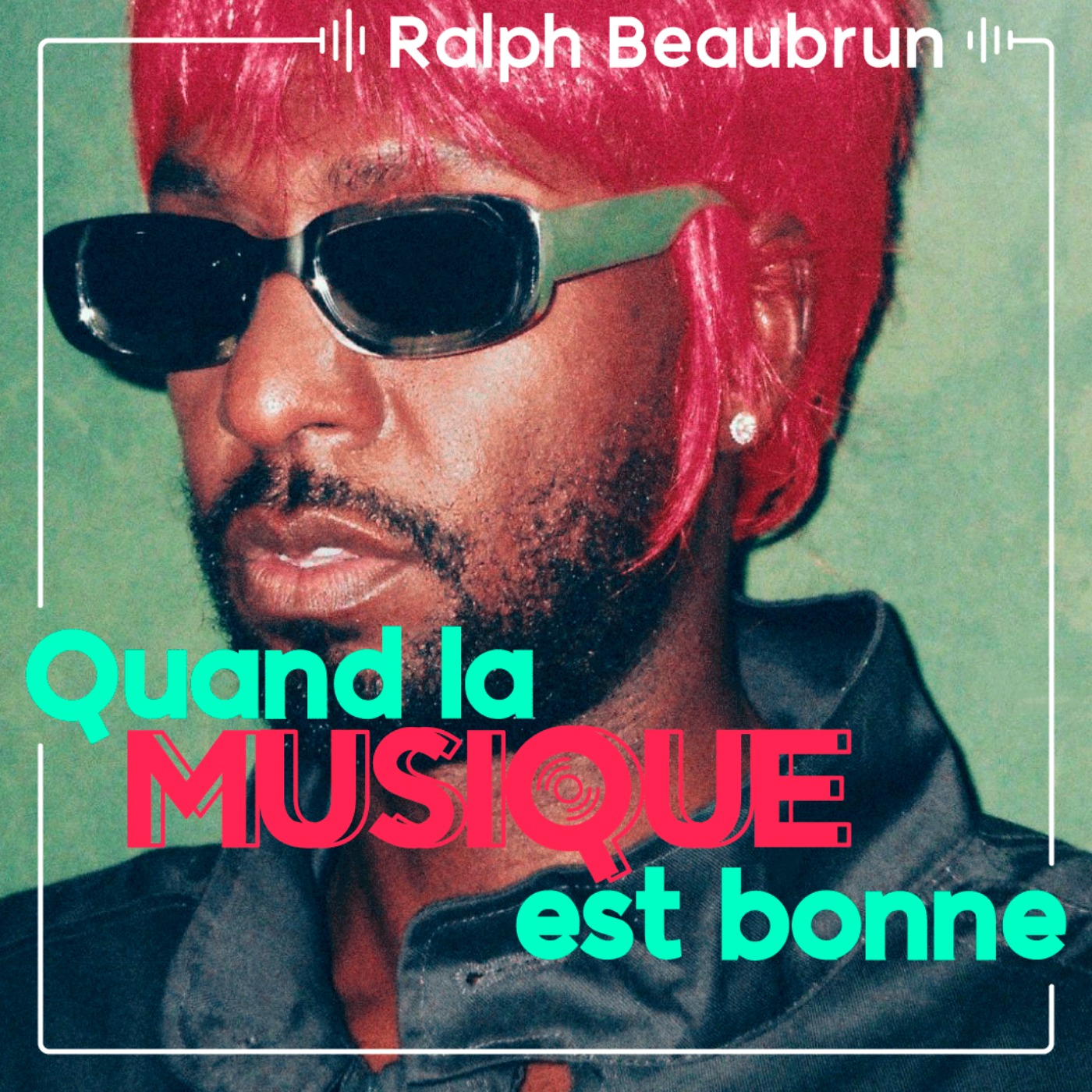 Ralph Beaubrun - Quand la musique est bonne episode artwork