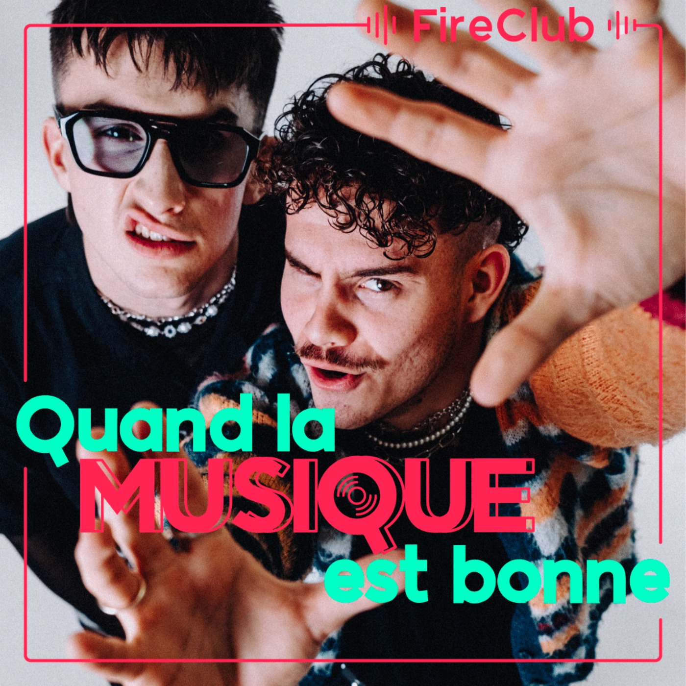 FireClub - Quand la musique est bonne episode artwork