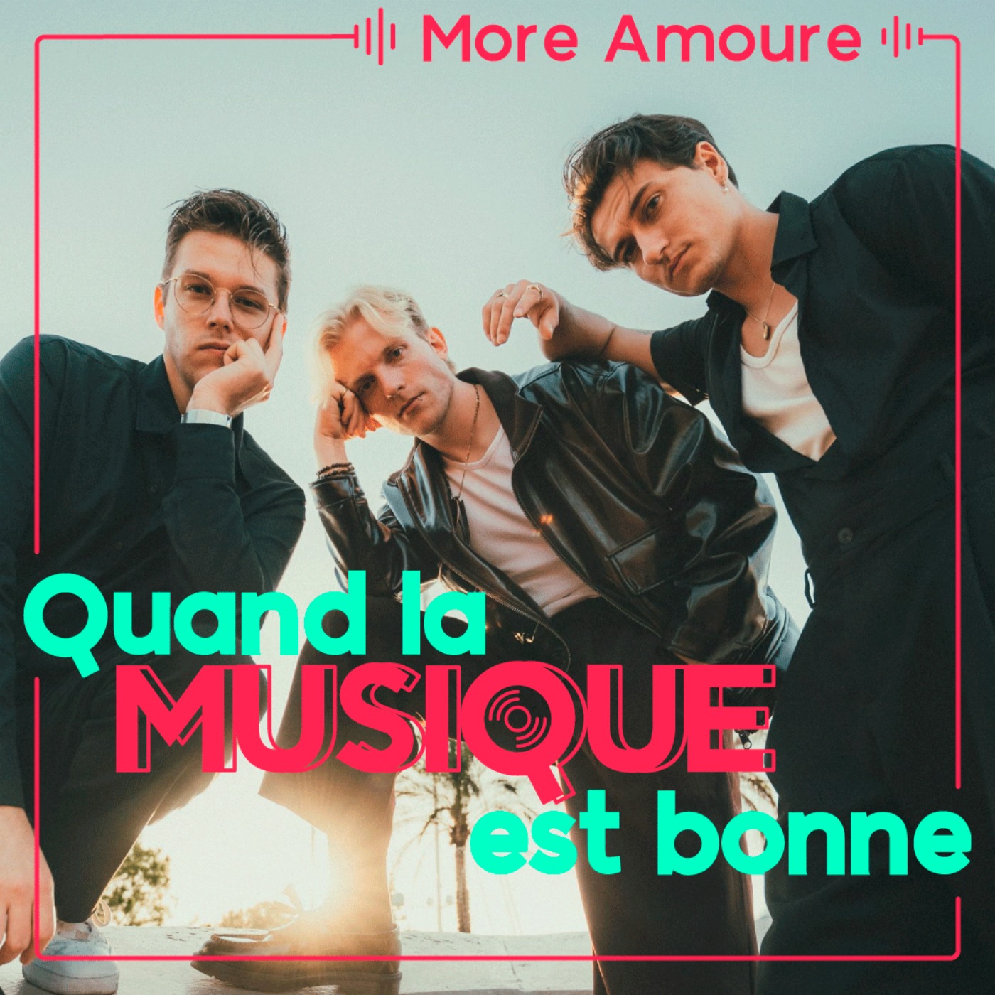 More Amour - Quand la musique est bonne episode artwork