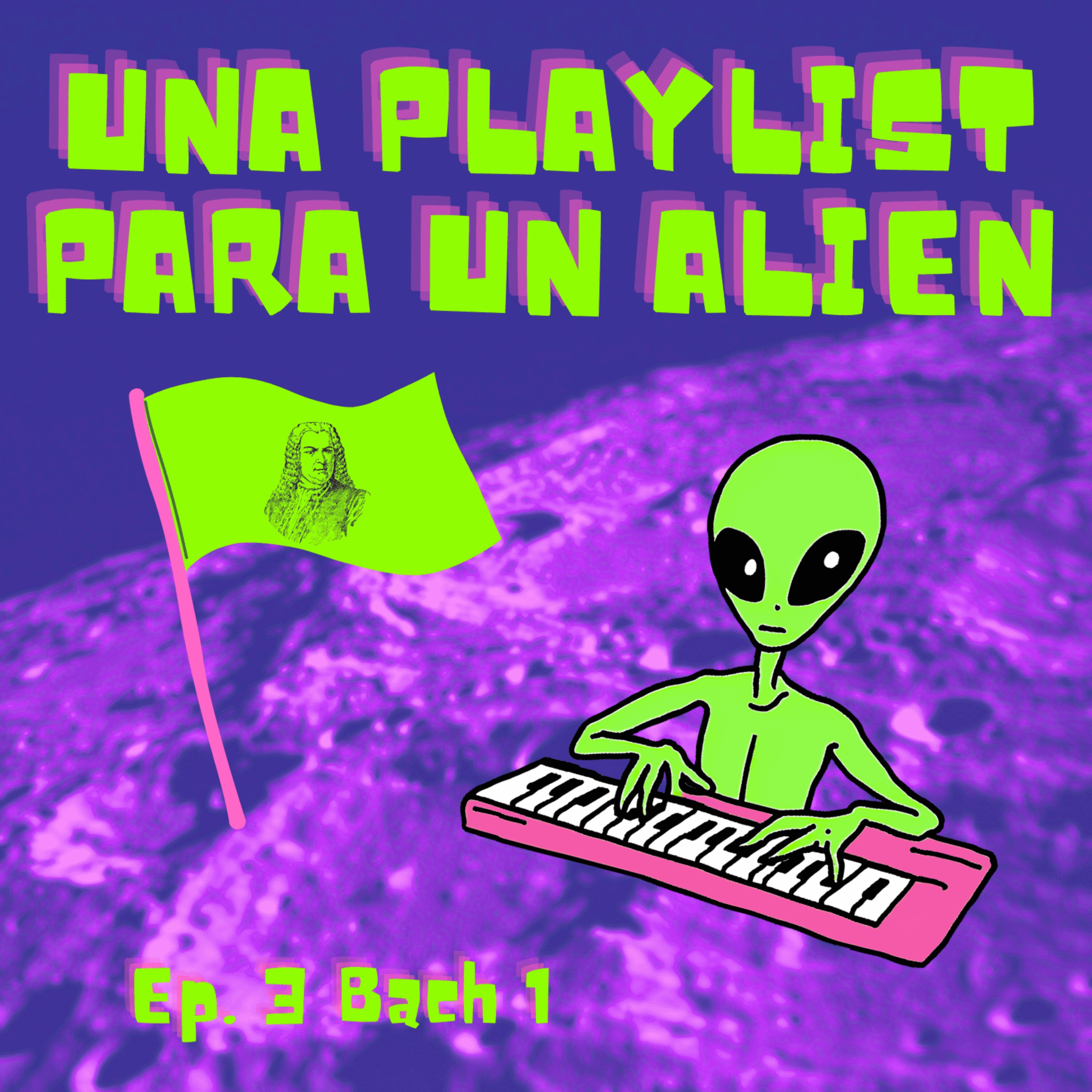Una Playlist Para Un Alien