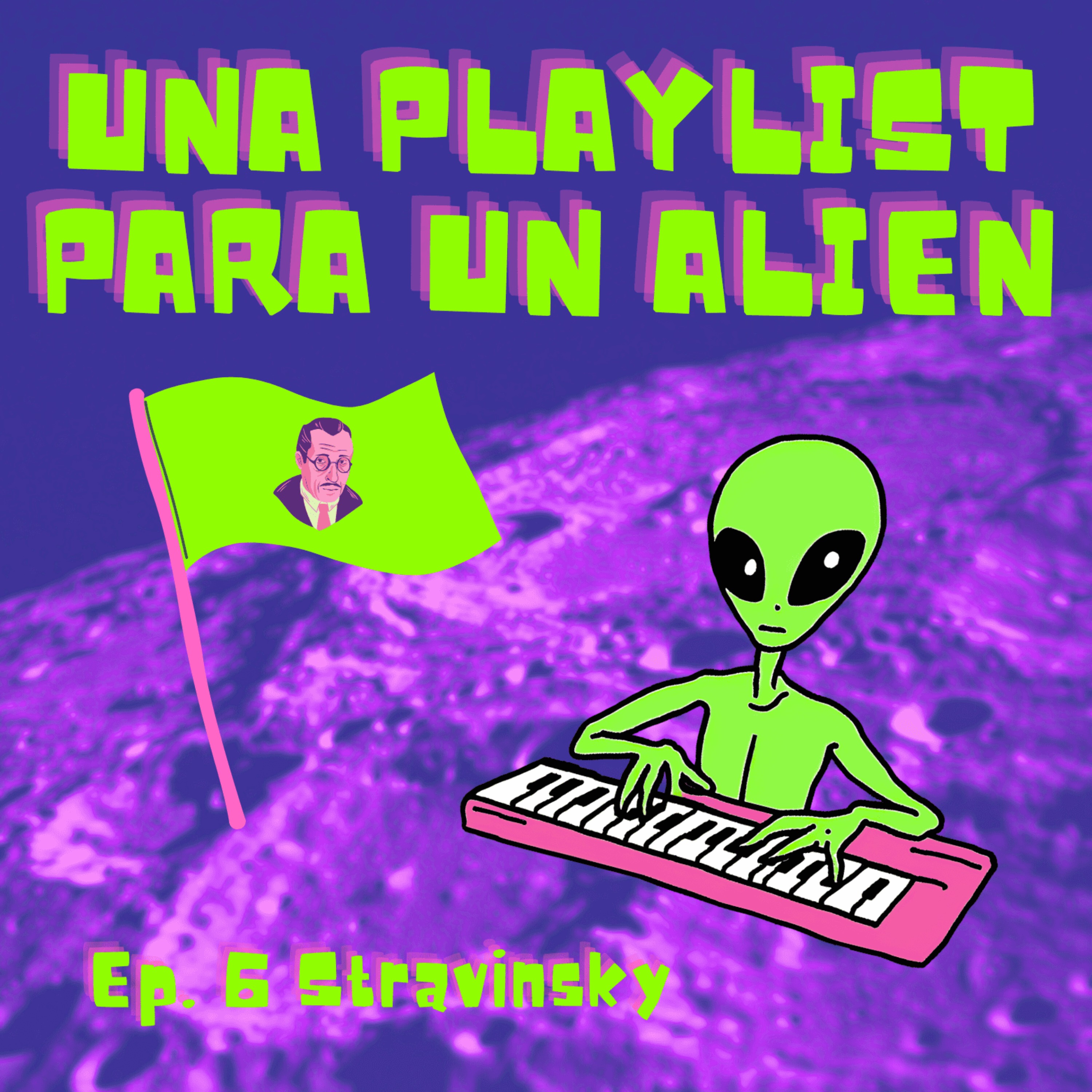 Una Playlist Para Un Alien
