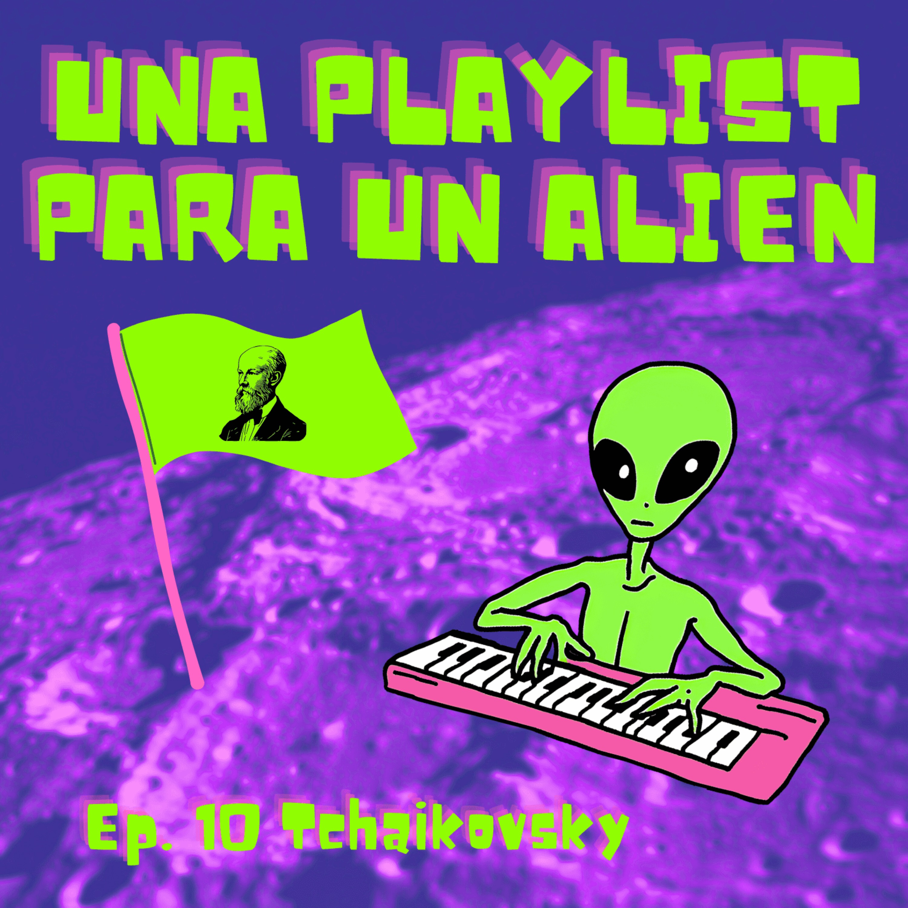 Una Playlist Para Un Alien