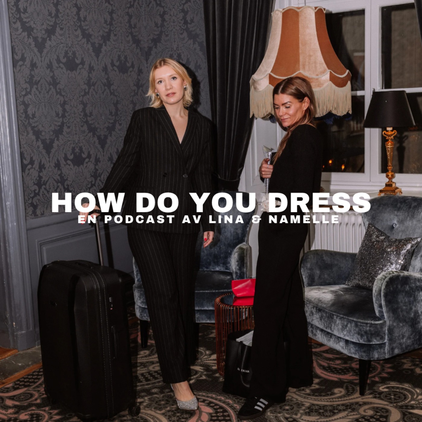 How Do You Dress