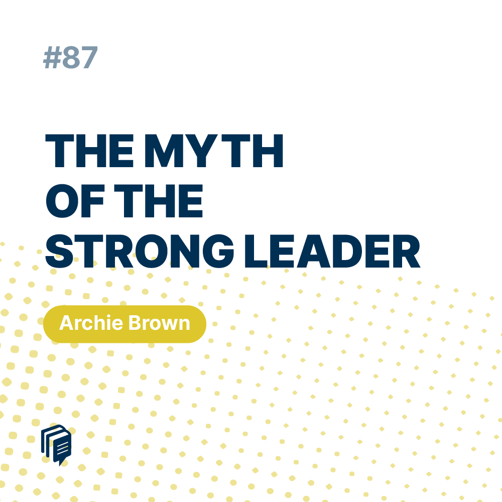 6-87: The myth of the strong leader افسانه رهبر قدرتمند