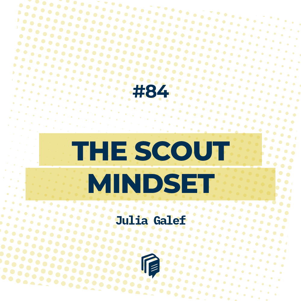 5-84: The scout mindset (طرز فکر پیشاهنگی)
