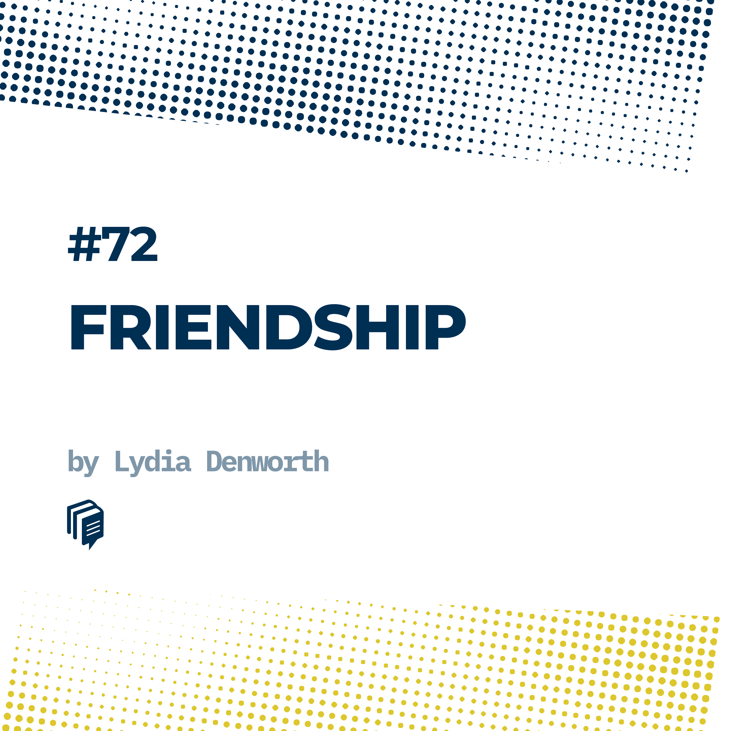 4-72: Friendship (نیروی پنهان دوستی و رفاقت)