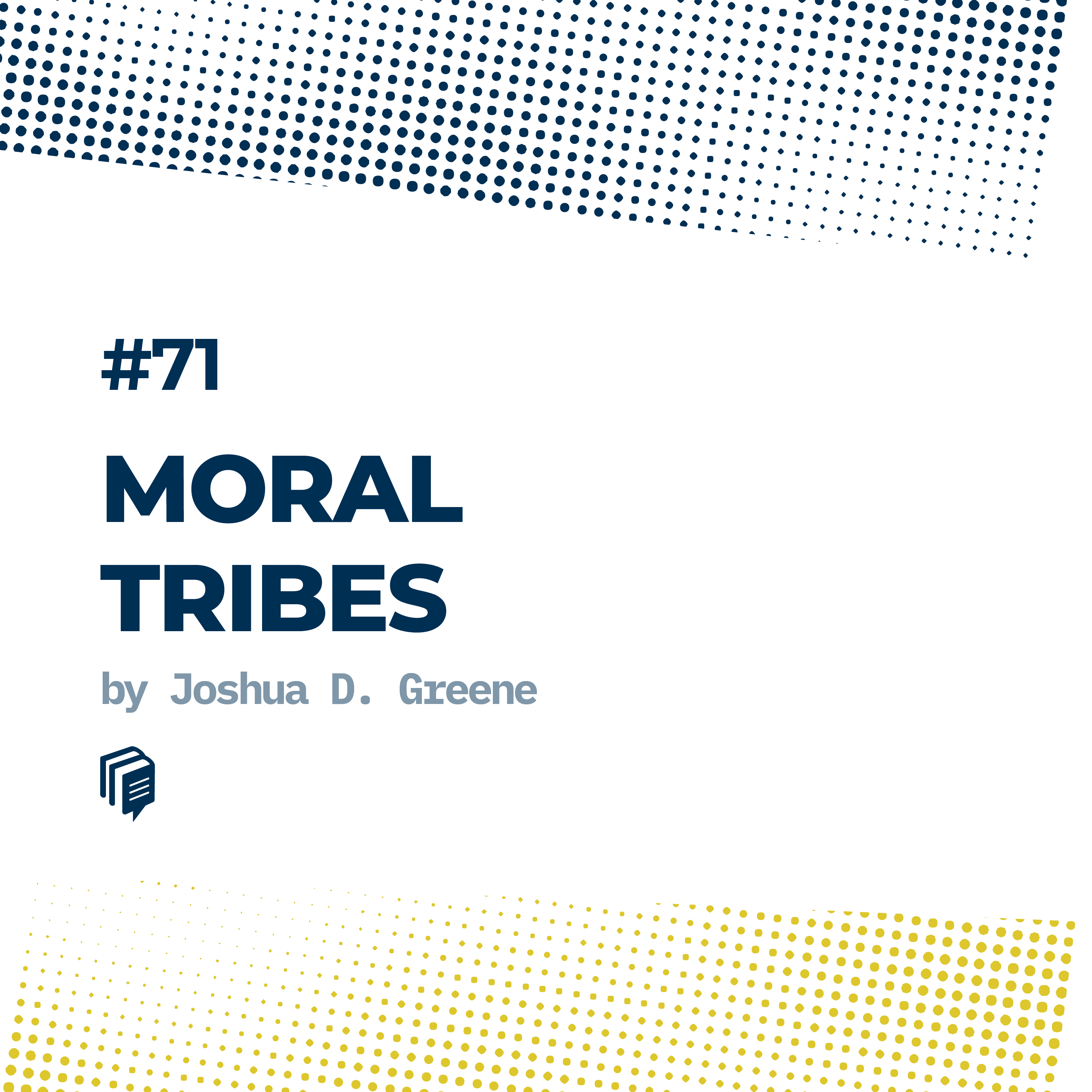4-71: Moral Tribes (قبیله‌های اخلاقی)