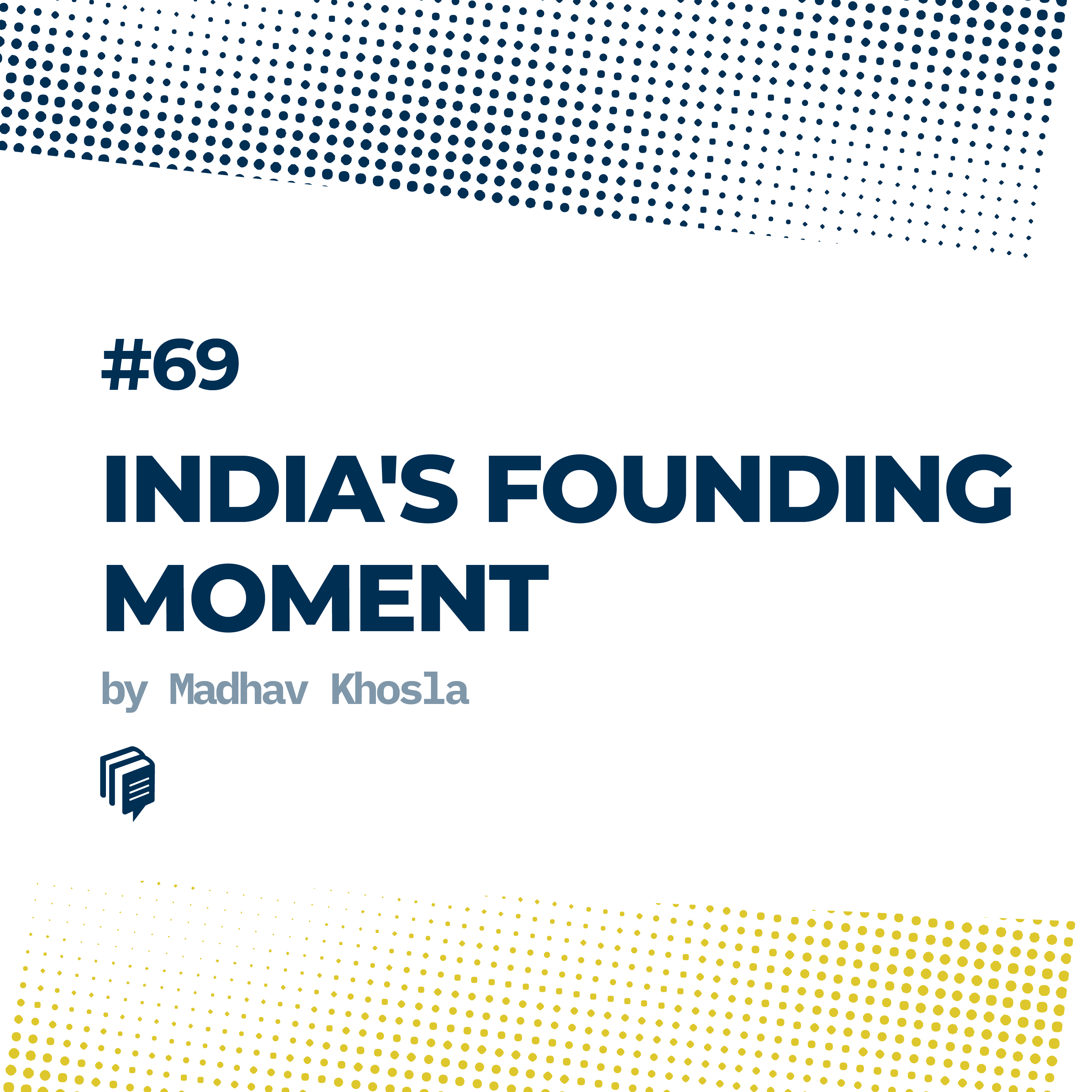4-69: India's Founding Moment (لحظه تاسیس هند)