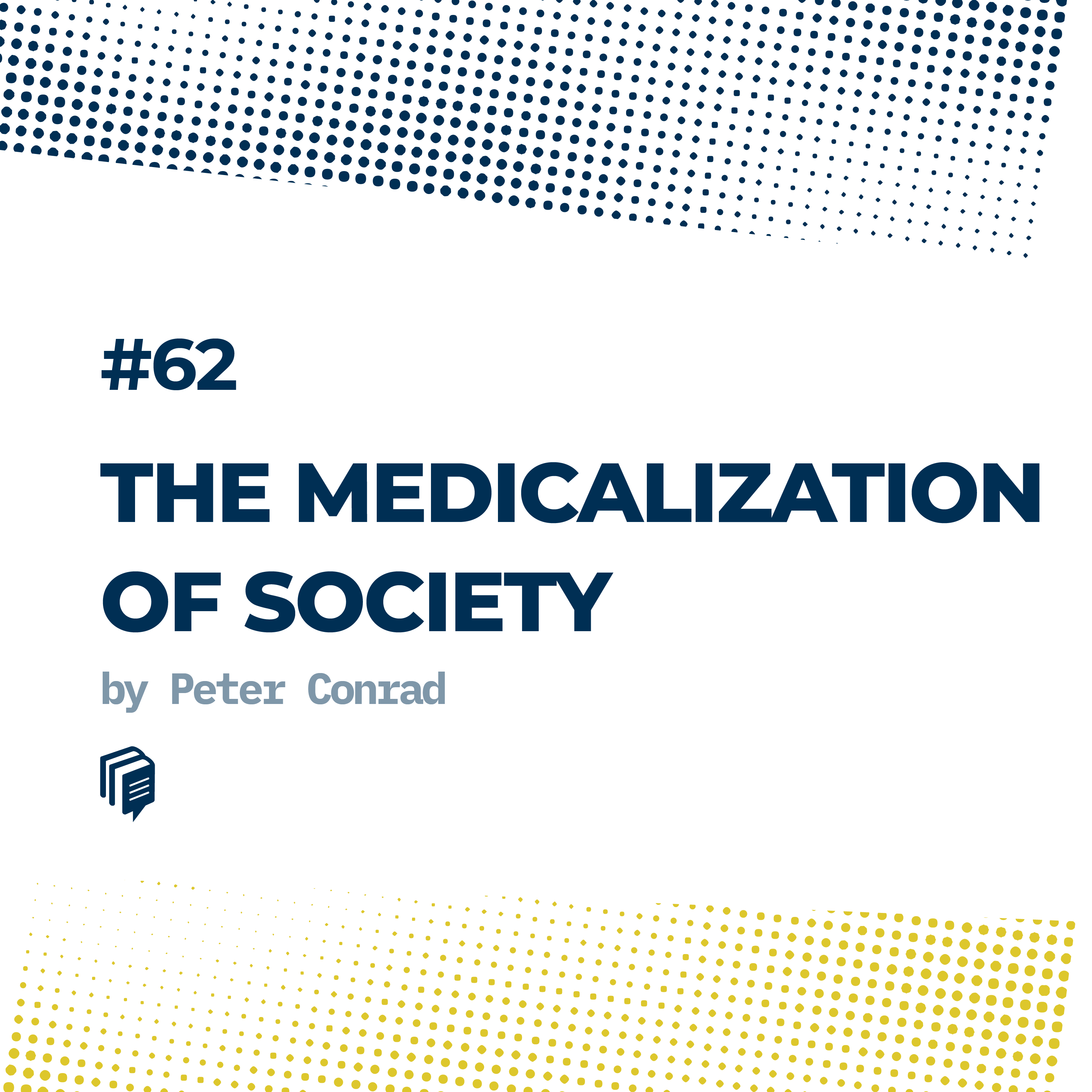4-62: The Medicalization of Society (پزشکی شدن جامعه)