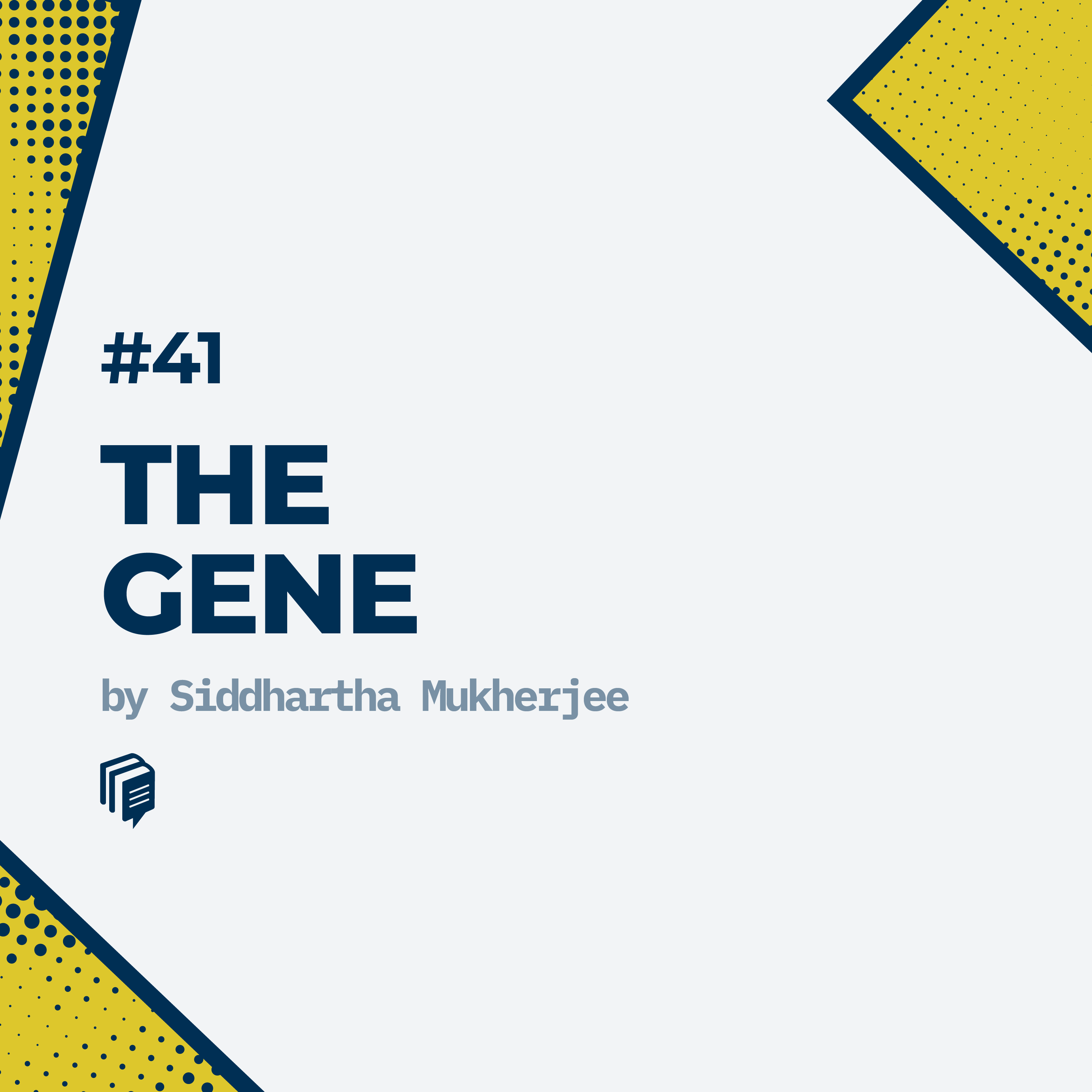3-41: The Gene (خلاصه‌ی کتاب ژن)
