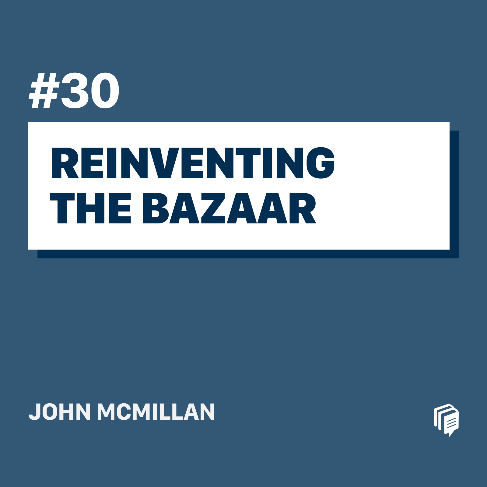 2-30: Reinventing The Bazaar (خلاصه‌ی کتاب بازآفرینی بازار)