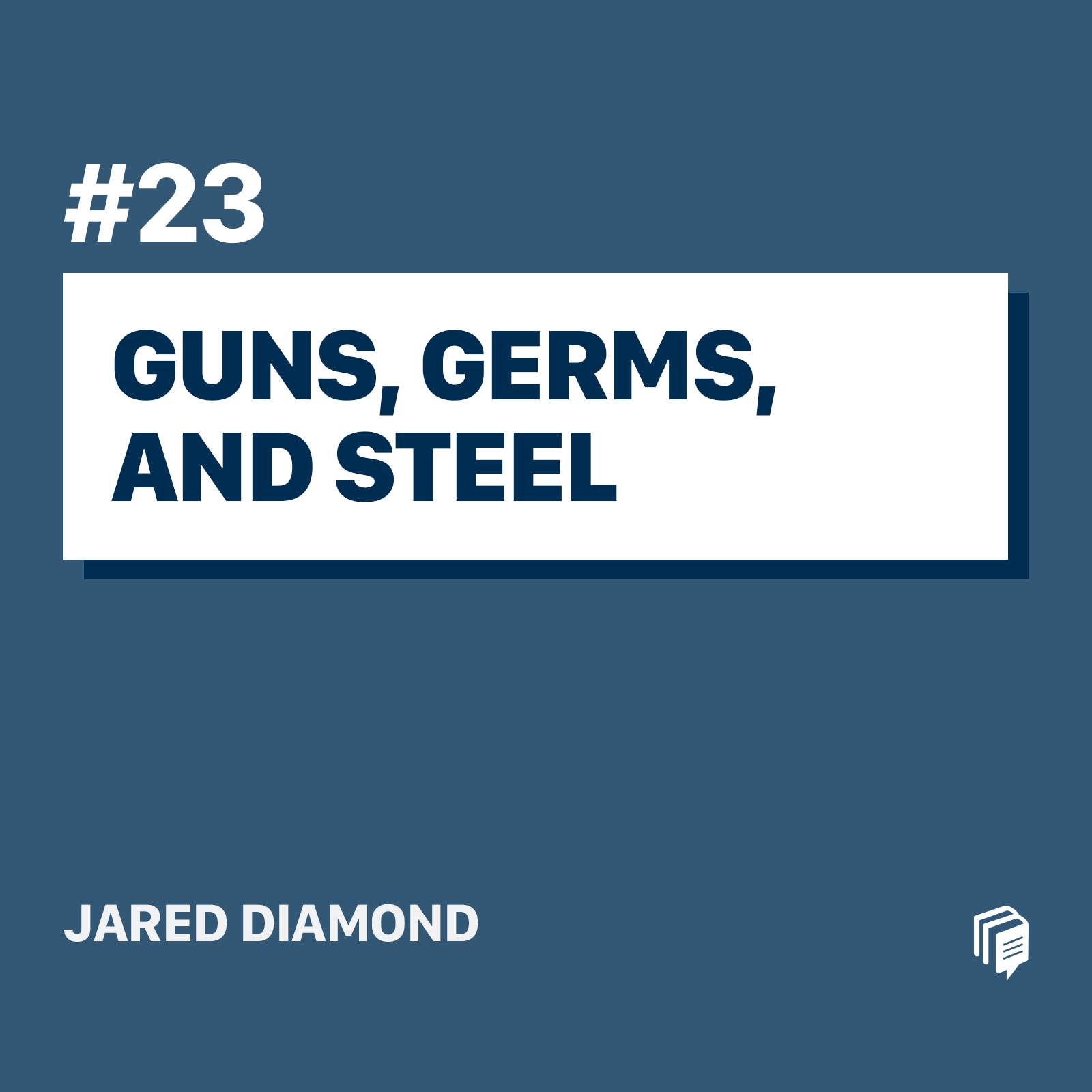 2-23: Guns, Germs, and Steel (خلاصه‌ی کتاب اسلحه، میکروب، فولاد)