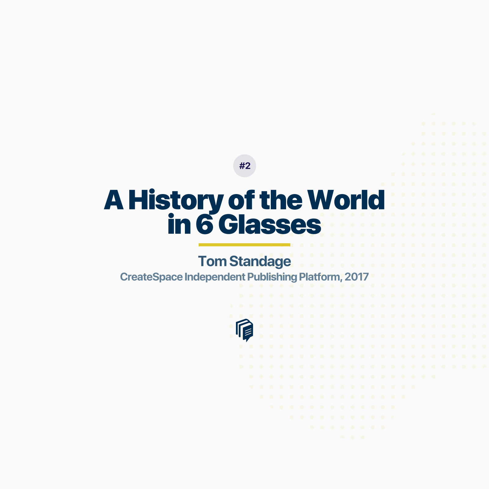 1-2: A History of The World in Six Glasses (خلاصه‌ی کتاب تاریخ جهان در شش لیوان)