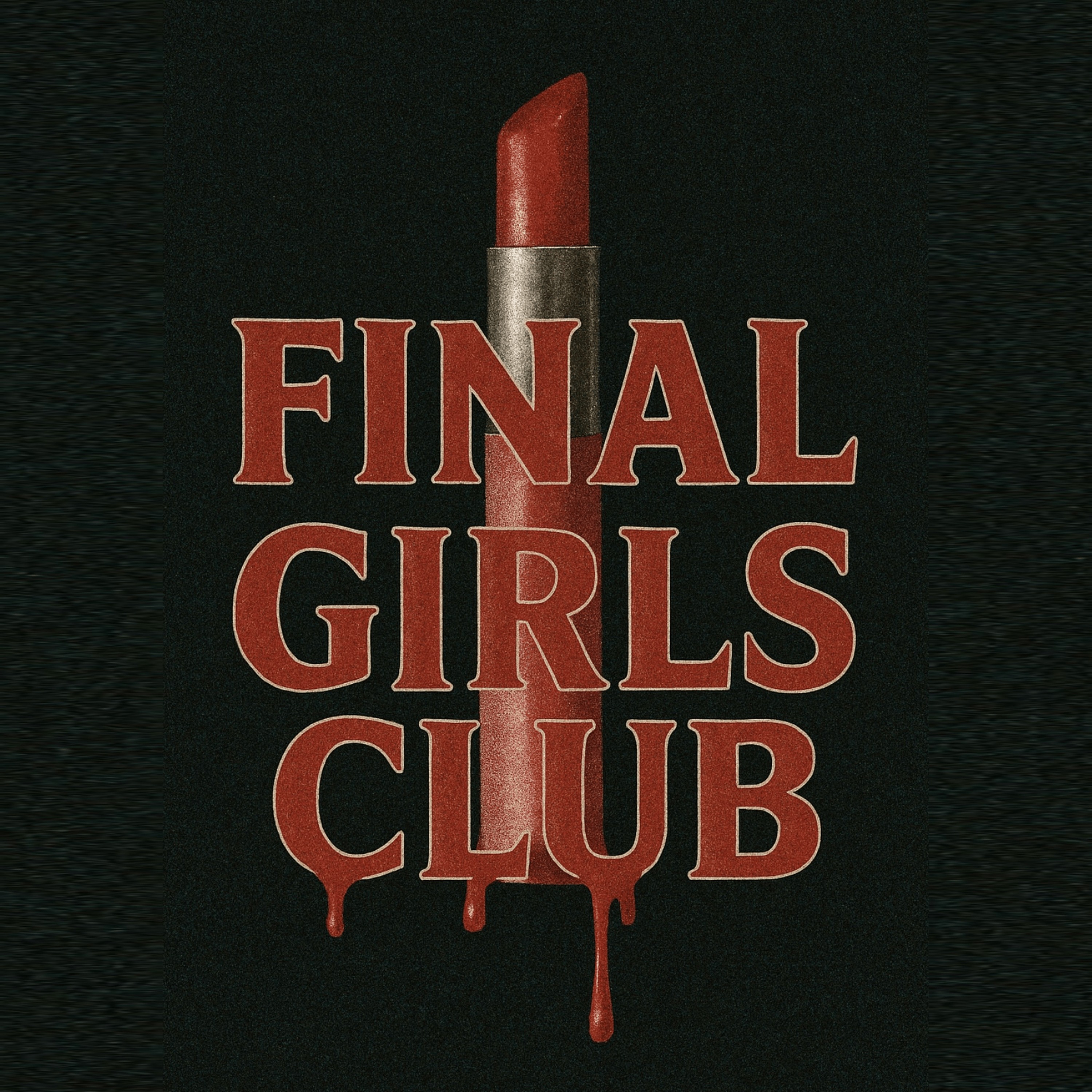 Emily & Sammy's New Podcast, Final Girls Club! Hagsploitation 101: Aging Panic & Weapons Movie Analysis episode artwork