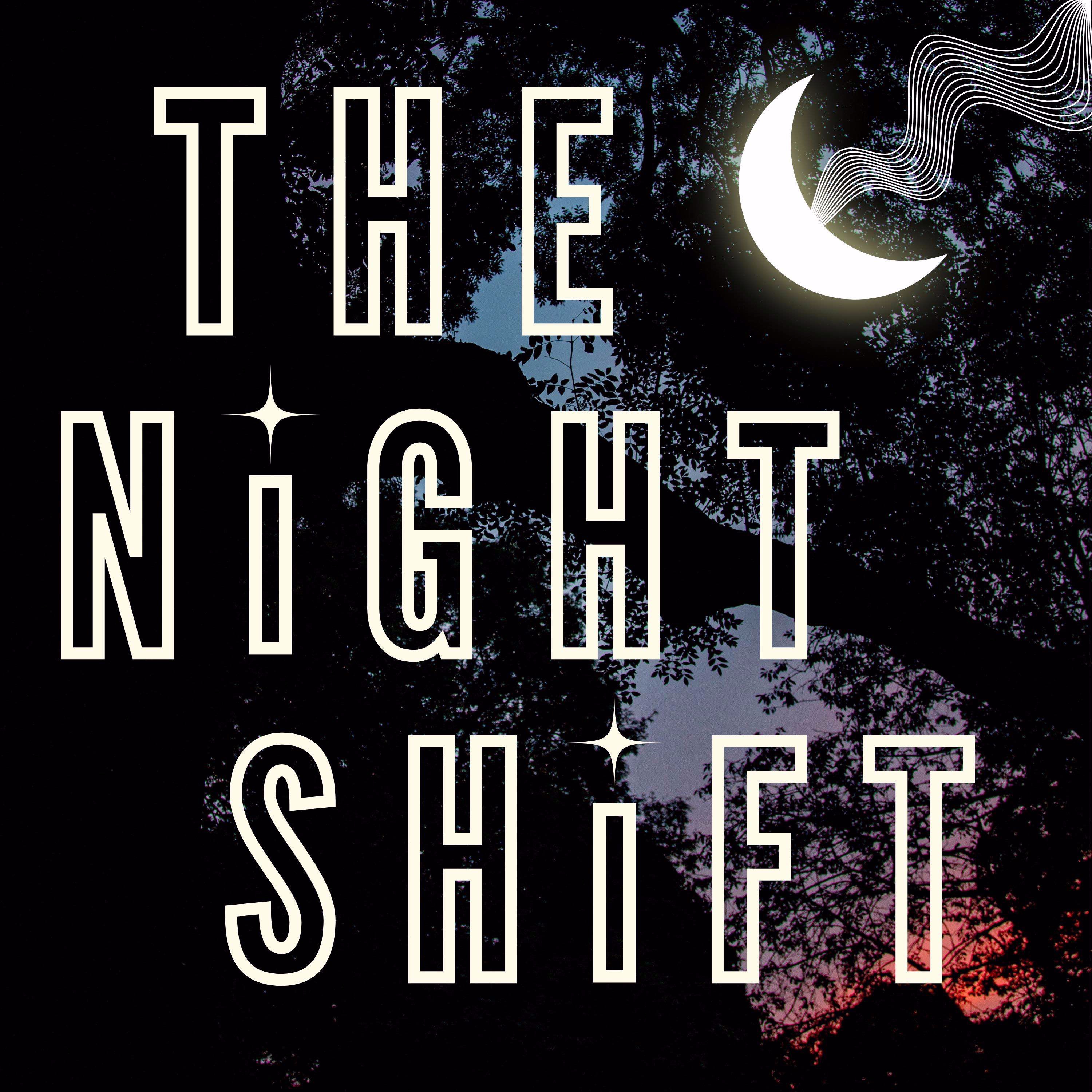 The Night Shift podcast show image