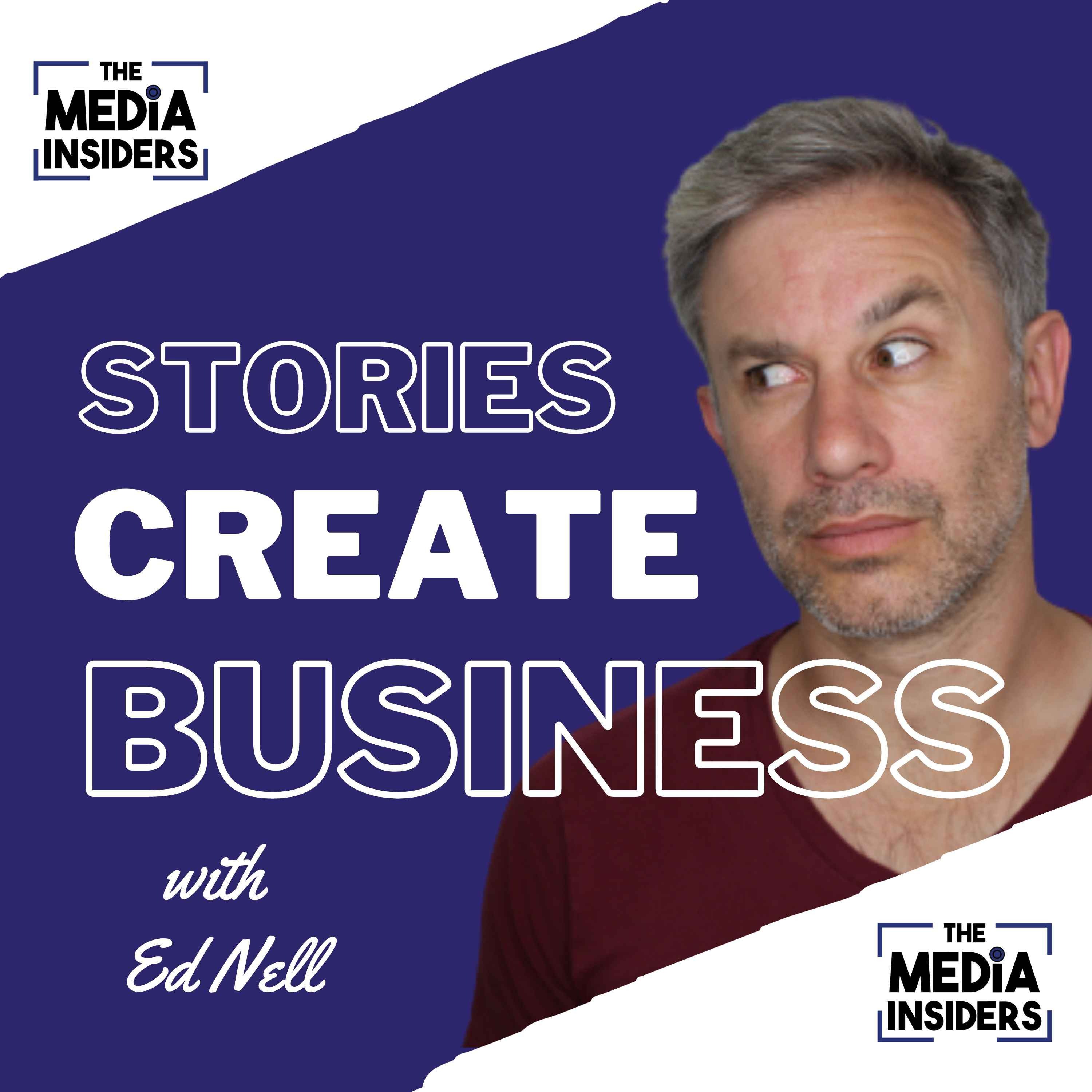 The Media Insiders: Stories Create Business