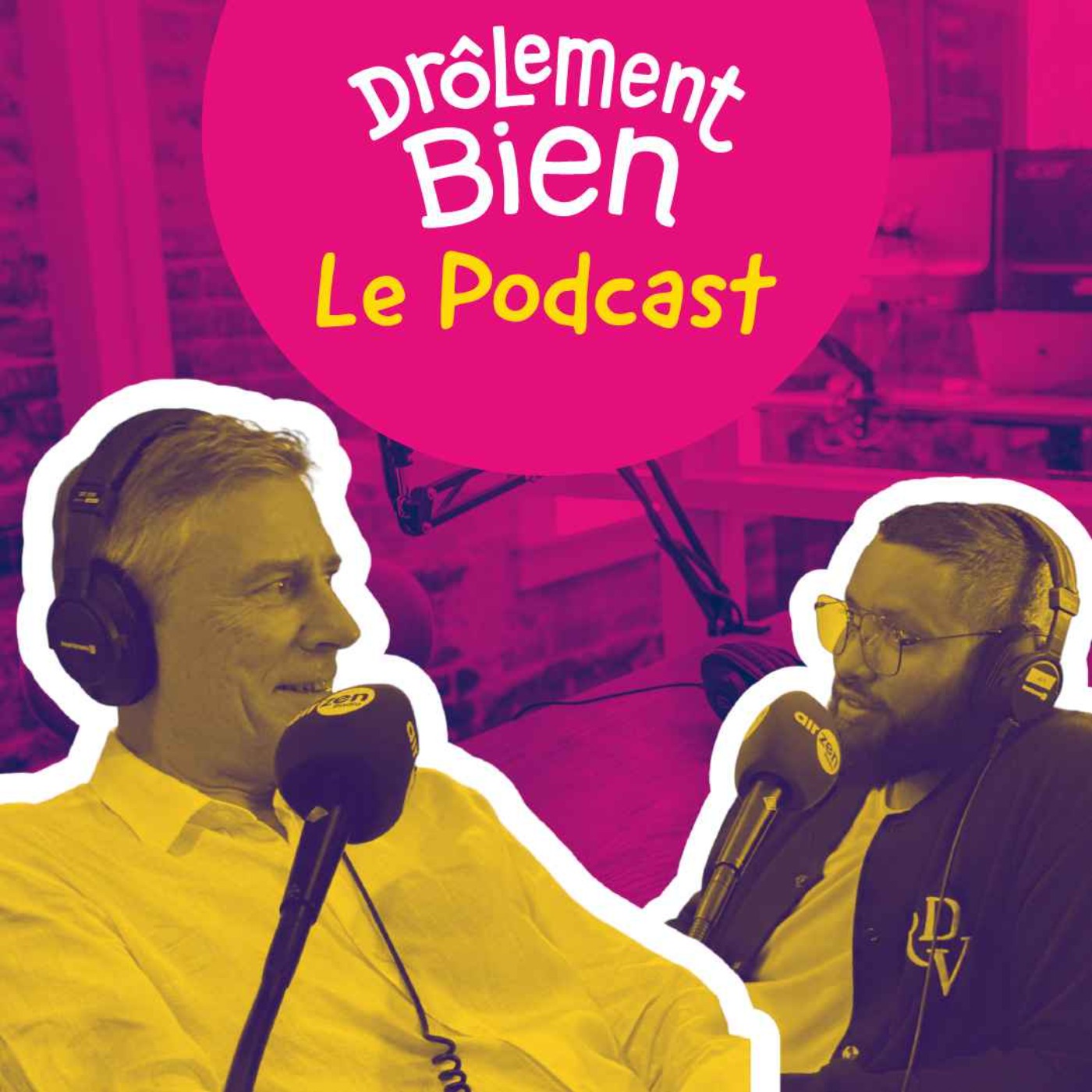 Drôlement Bien, le podcast