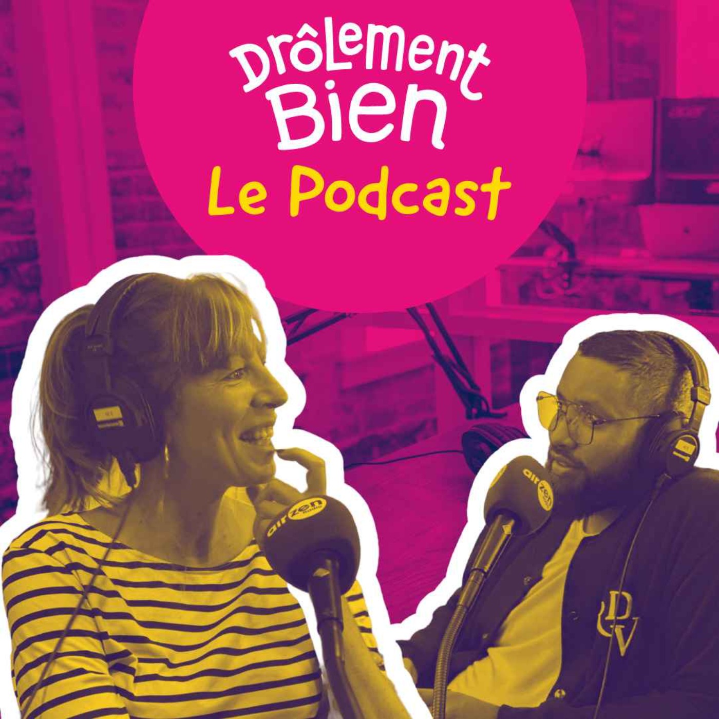 Drôlement Bien, le podcast