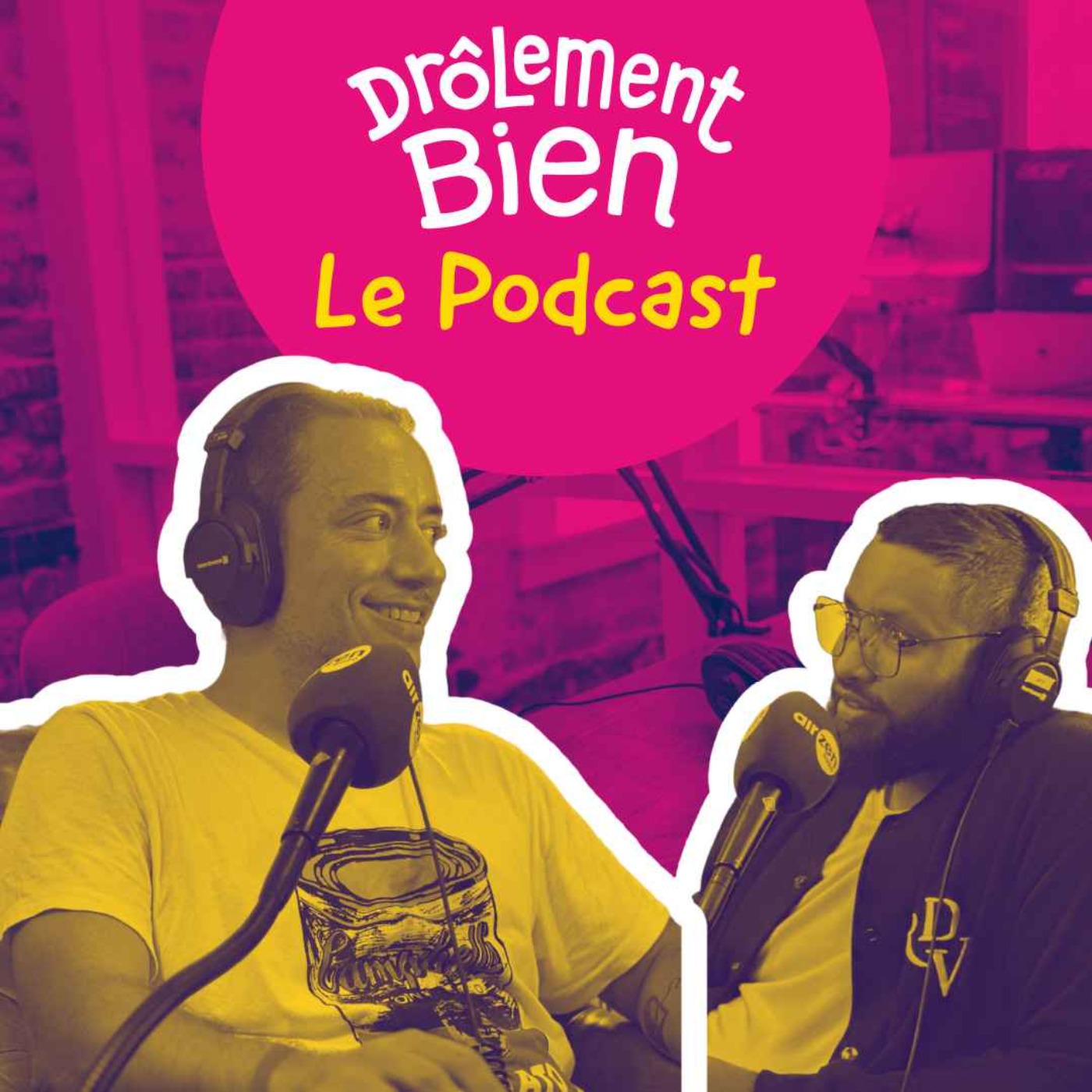 Drôlement Bien, le podcast